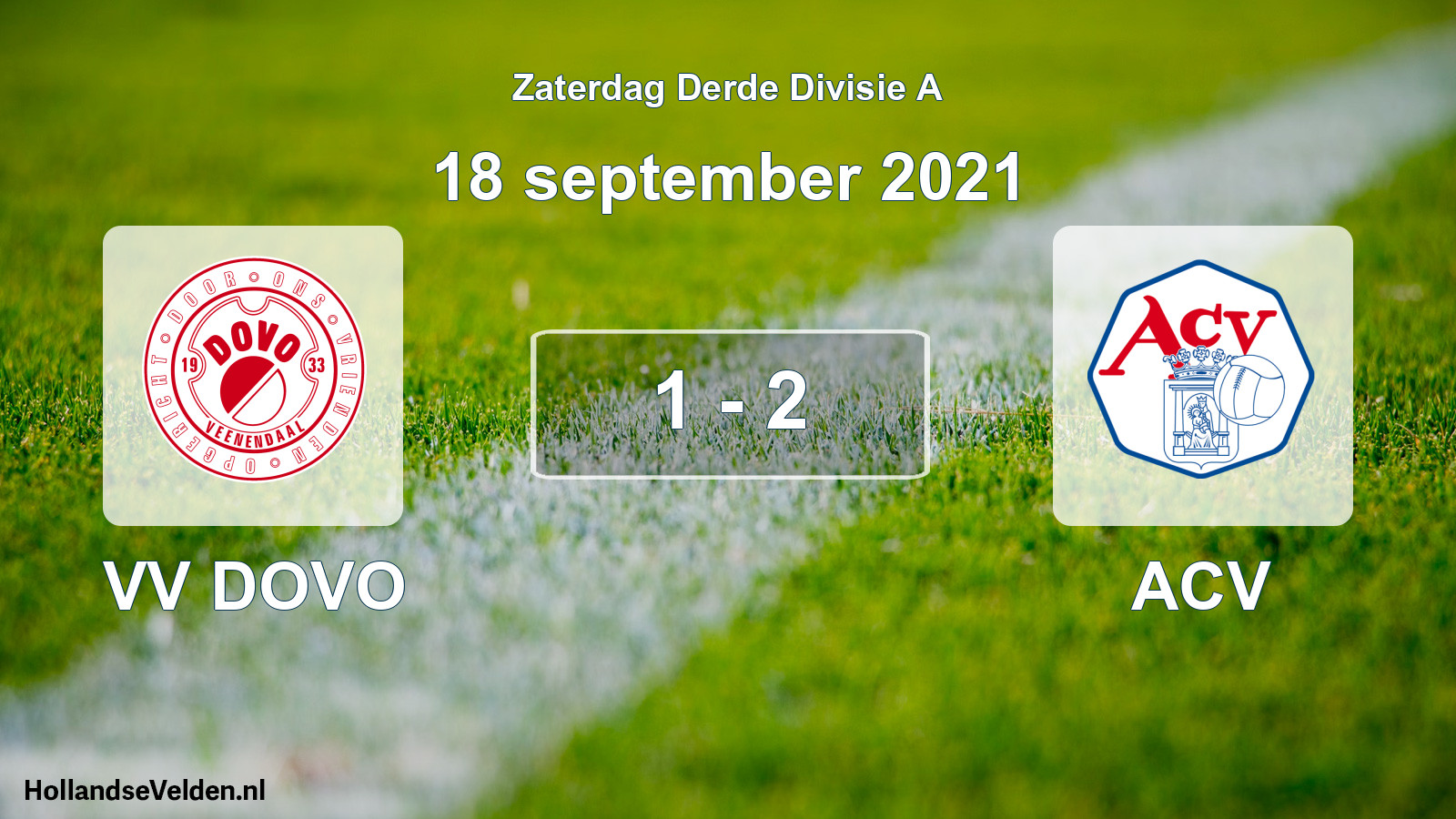 Total number of matches played: VV DOVO - ACV 1 - 2 (18 September 2021)
