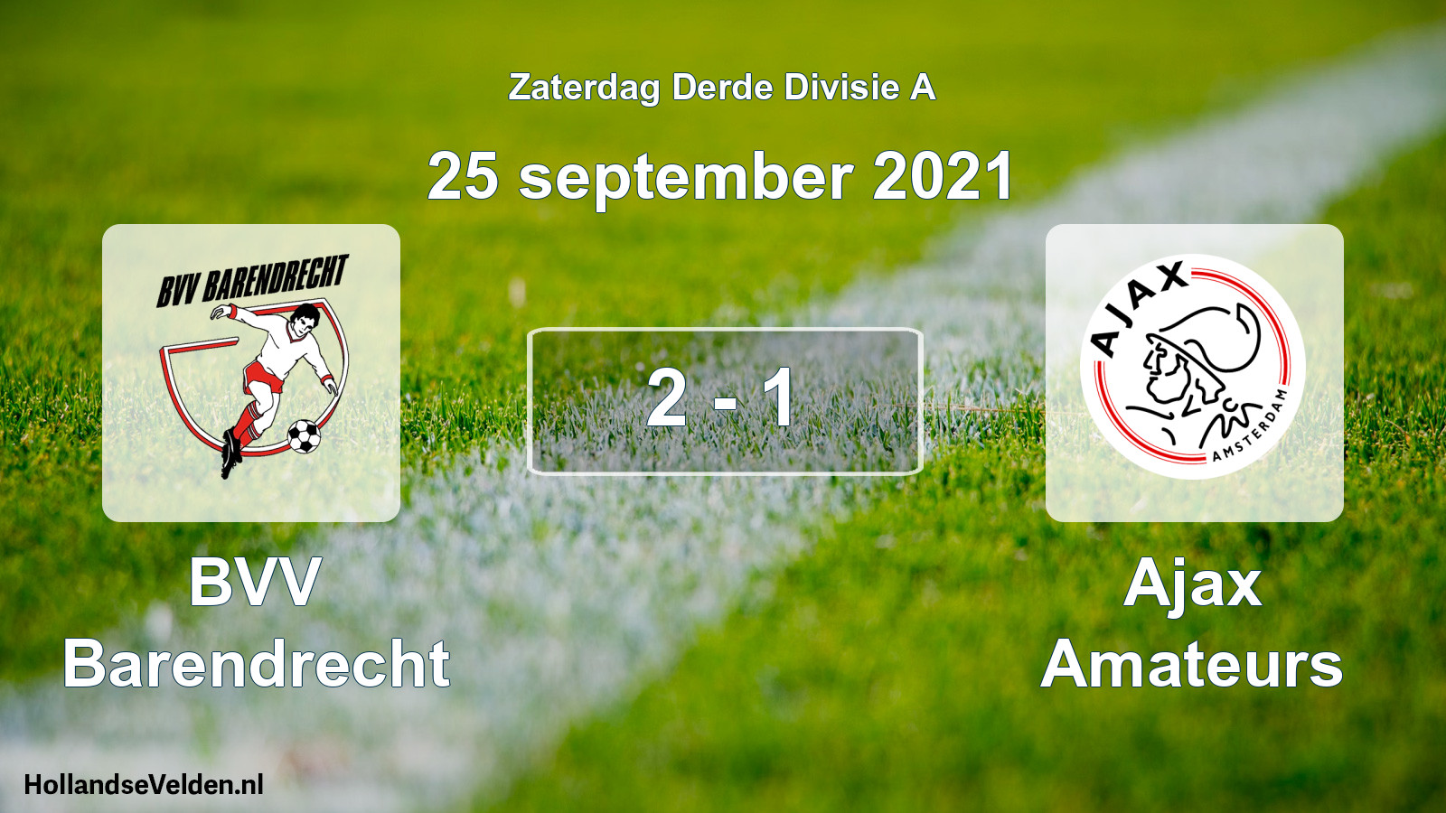 Total number of matches played: BVV Barendrecht - Ajax Amateurs 2 - 1 (25 September 2021)