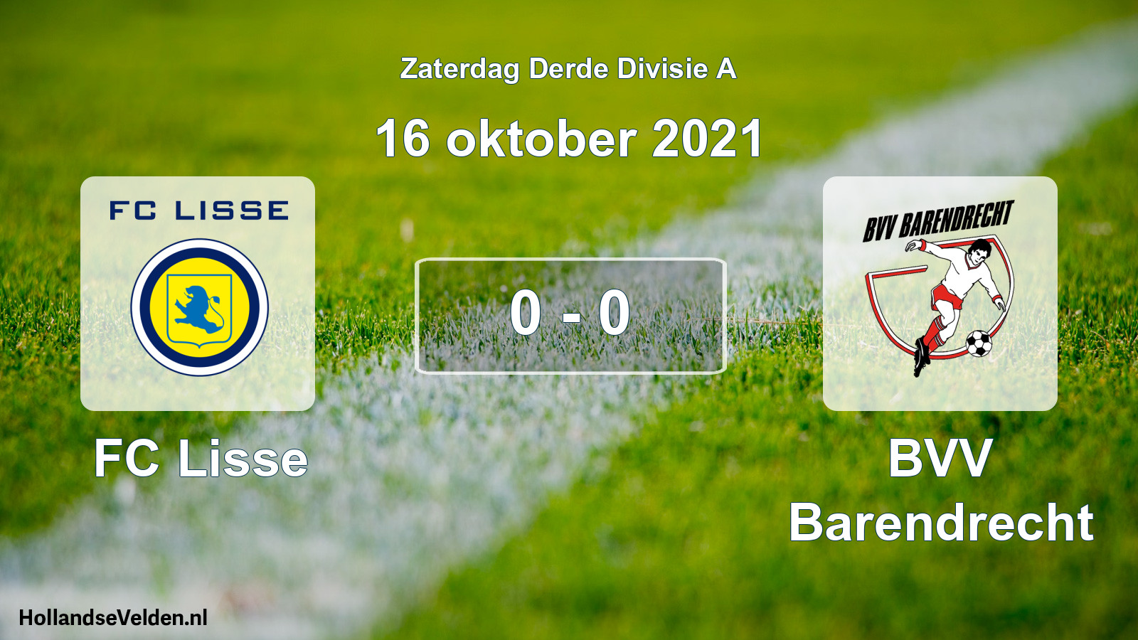 Total number of matches played: FC Lisse - BVV Barendrecht 0 - 0 (16 October 2021)