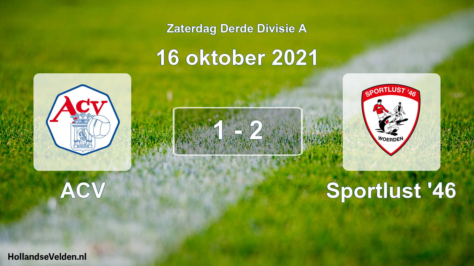 Total number of matches played: ACV - Sportlust '46 1 - 2 (16 October 2021)