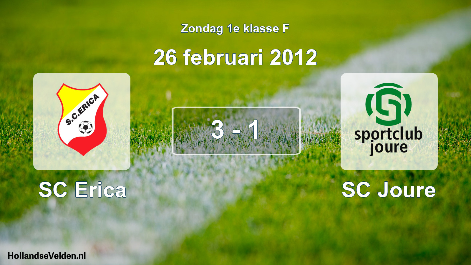 Total number of matches played: SC Erica - SC Joure 3 - 1 (26 February 2012)