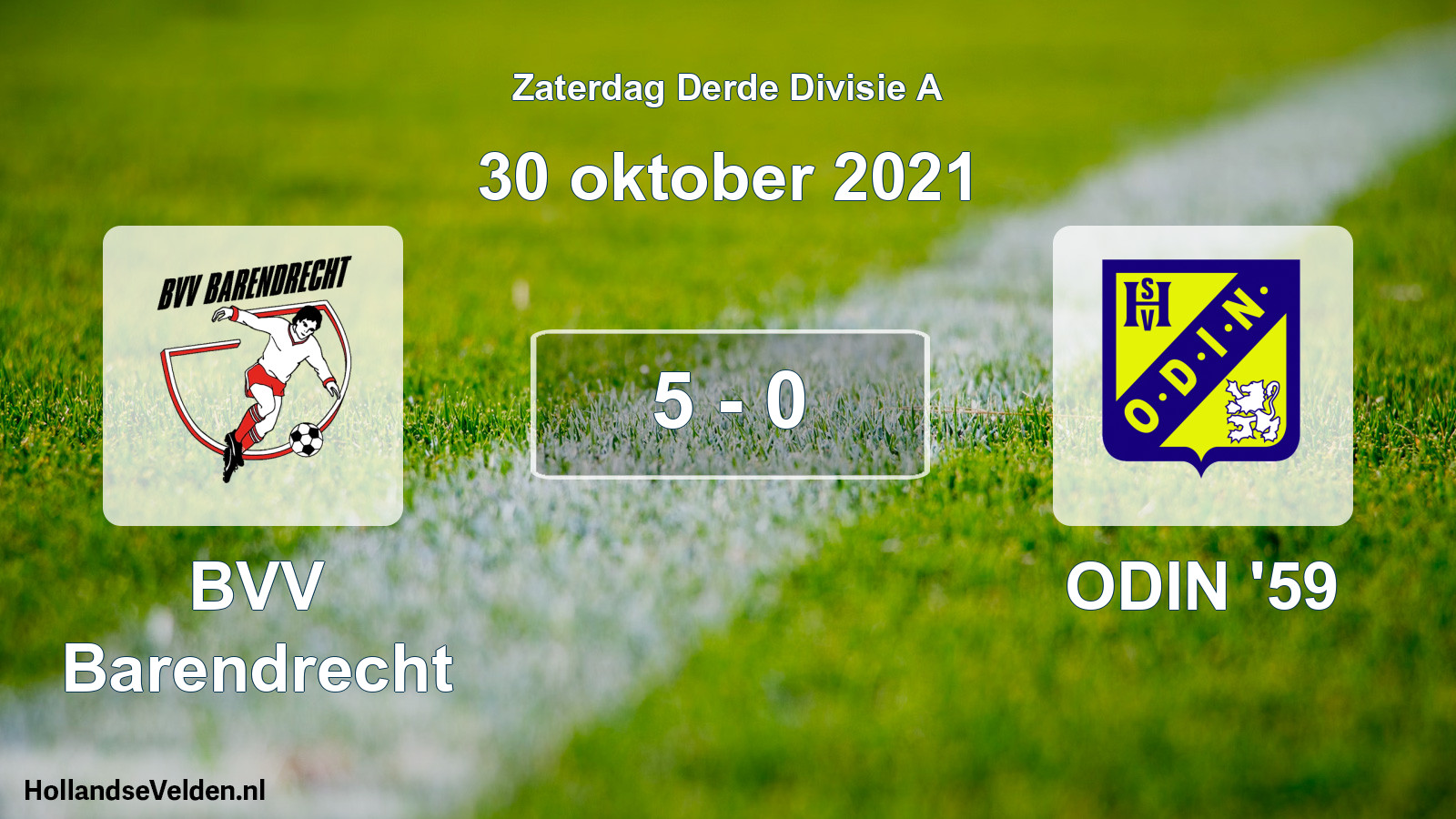 Total number of matches played: BVV Barendrecht - ODIN '59 5 - 0 (30 October 2021)