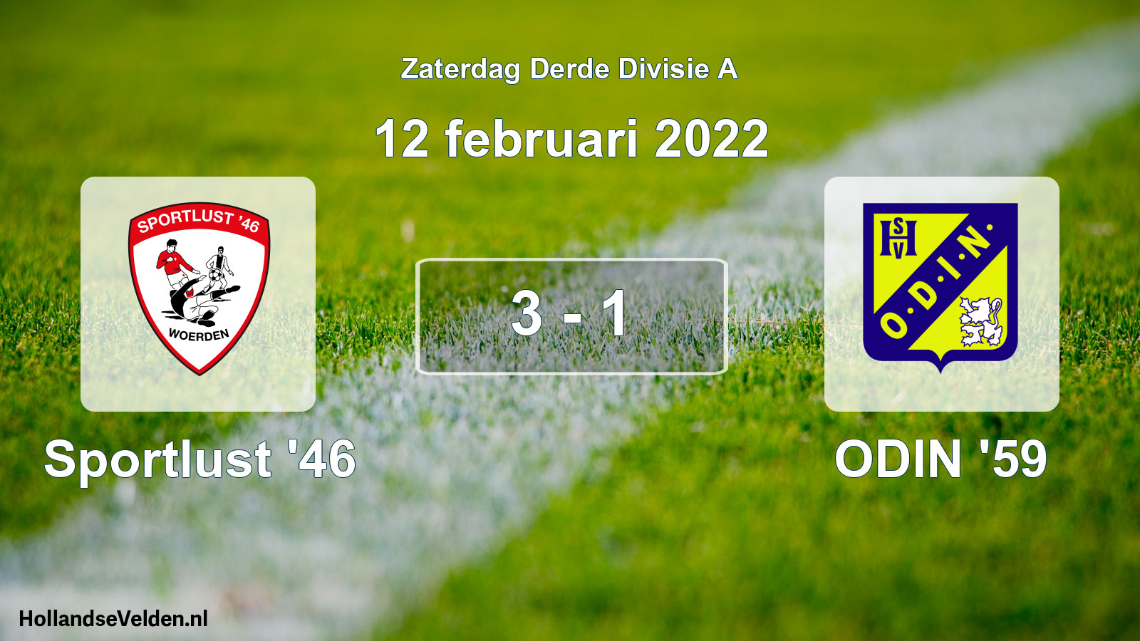 Total number of matches played: Sportlust '46 - ODIN '59 3 - 1 (12 February 2022)