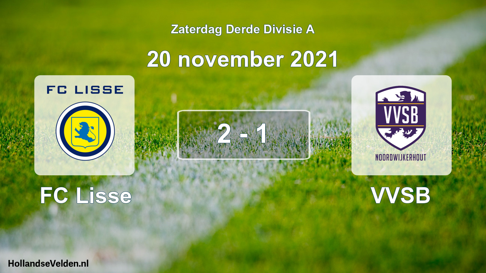 Total number of matches played: FC Lisse - VVSB 2 - 1 (20 November 2021)