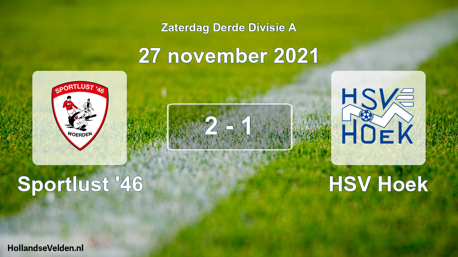Total number of matches played: Sportlust '46 - HSV Hoek 2 - 1 (27 November 2021)