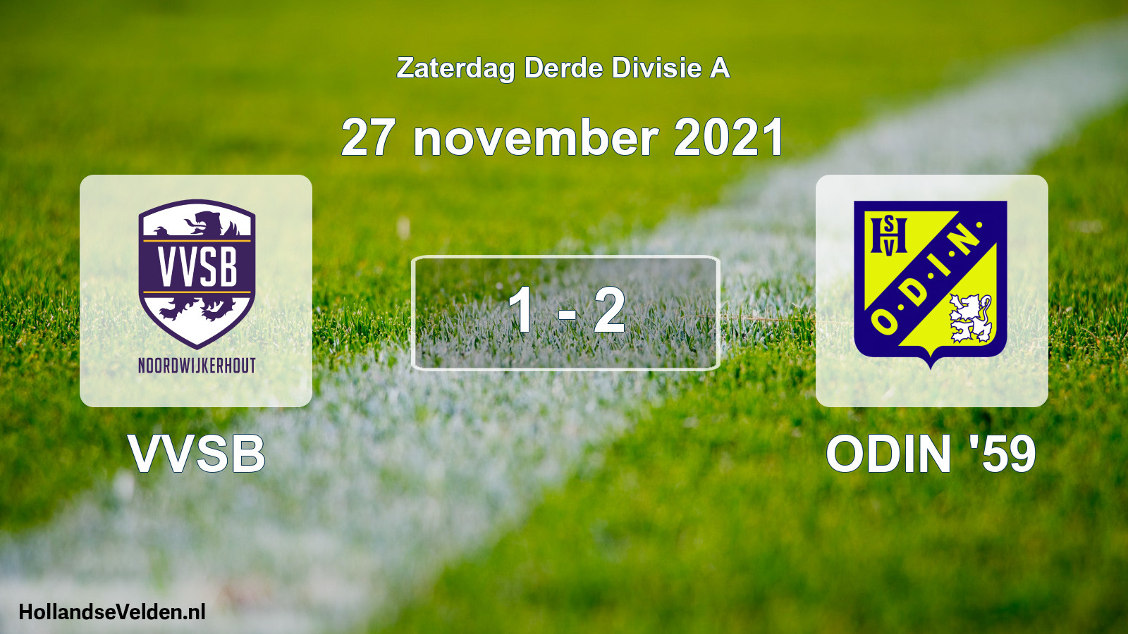 Total number of matches played: VVSB - ODIN '59 1 - 2 (27 November 2021)