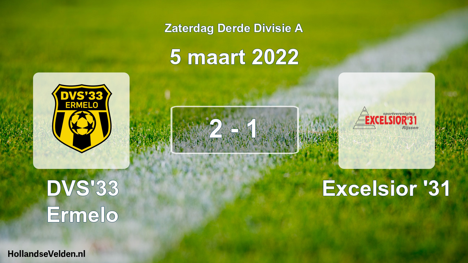Total number of matches played: DVS'33 Ermelo - Excelsior '31 2 - 1 (5 March 2022)