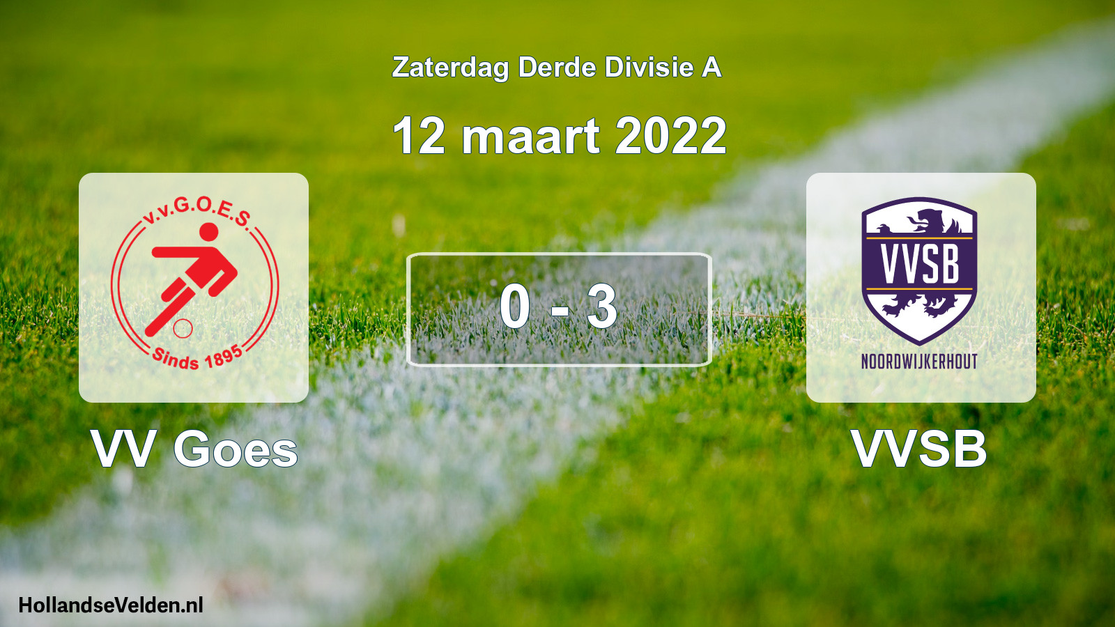 Total number of matches played: VV Goes - VVSB 0 - 3 (12 March 2022)