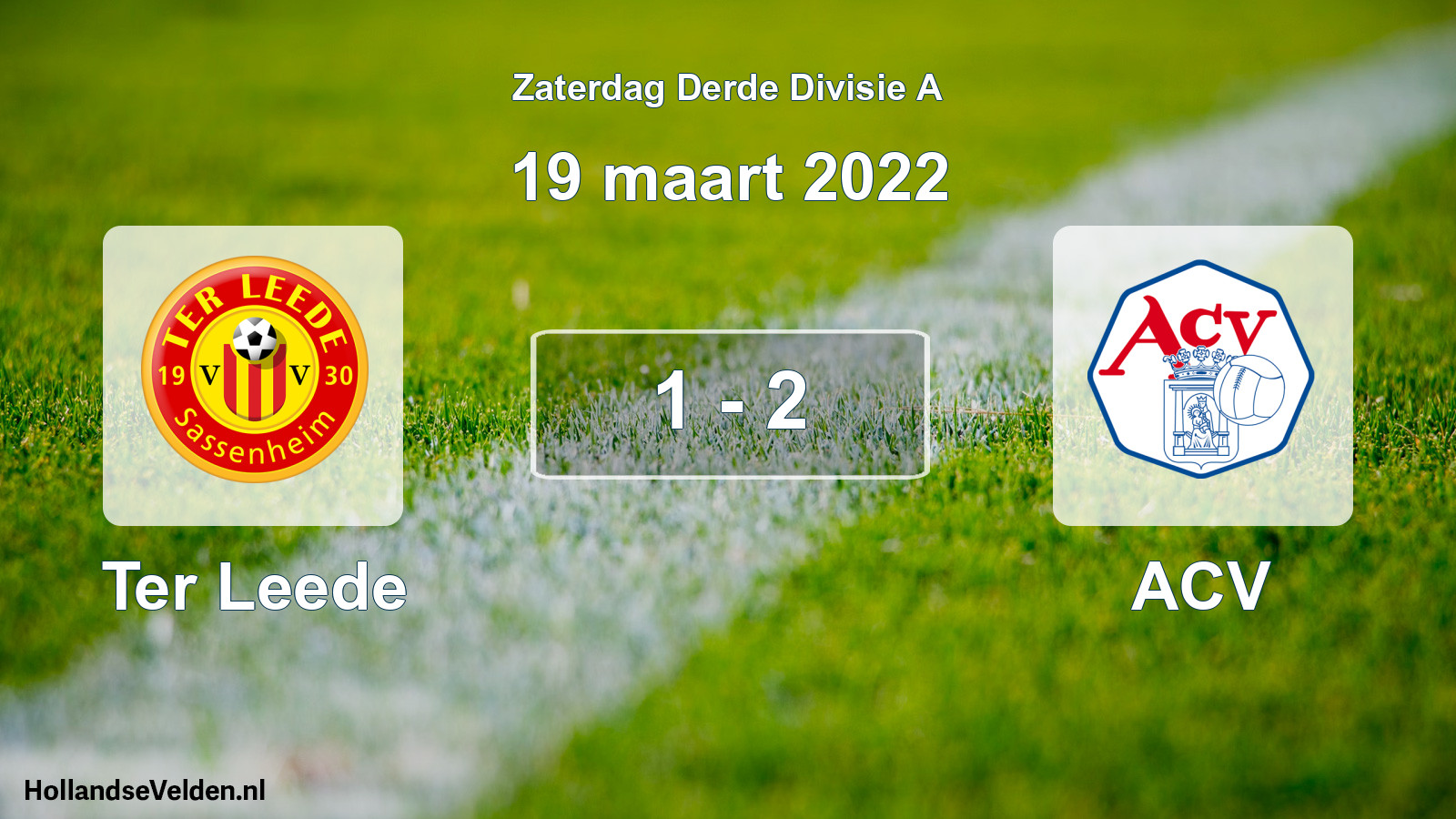 Total number of matches played: Ter Leede - ACV 1 - 2 (19 March 2022)
