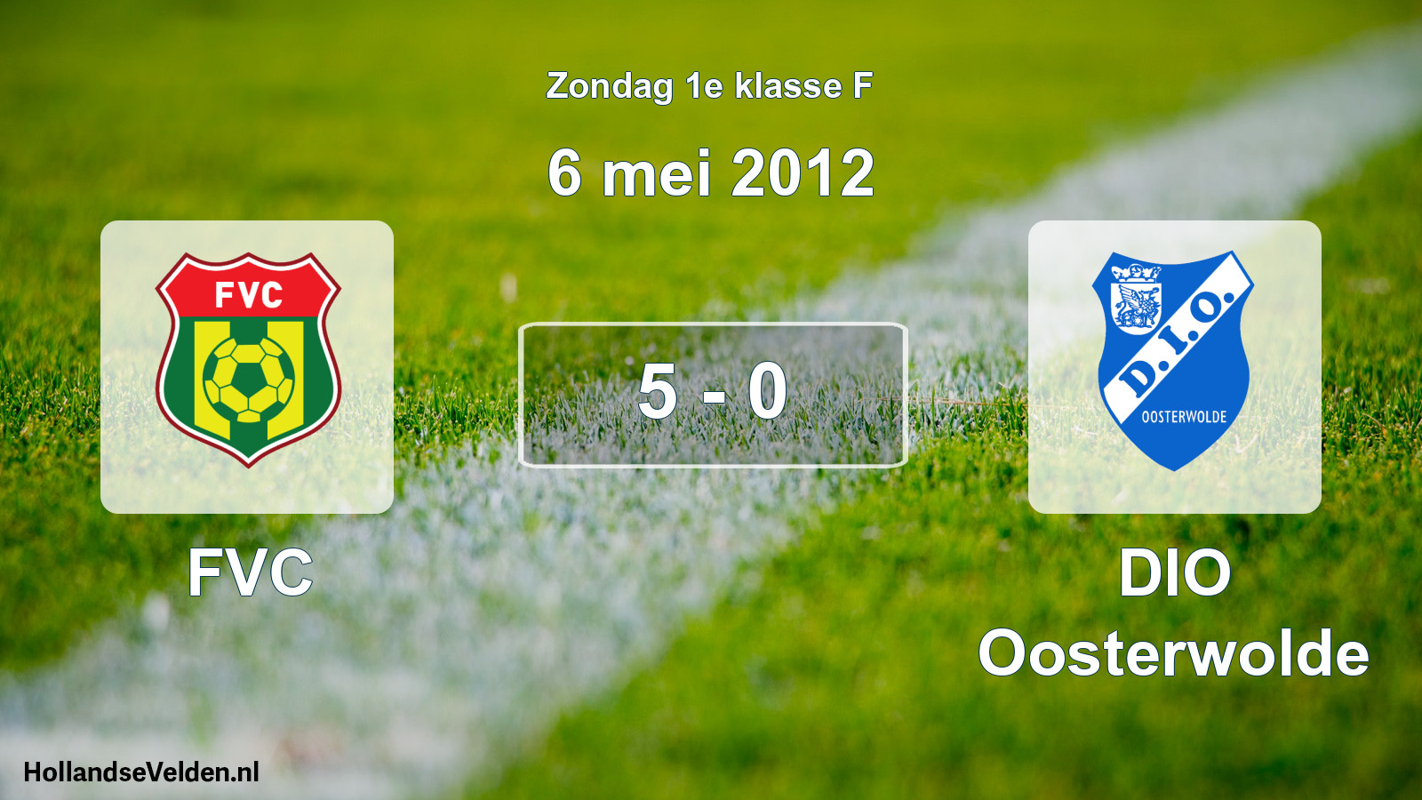 Total number of matches played: FVC - DIO Oosterwolde 5 - 0 (6 May 2012)