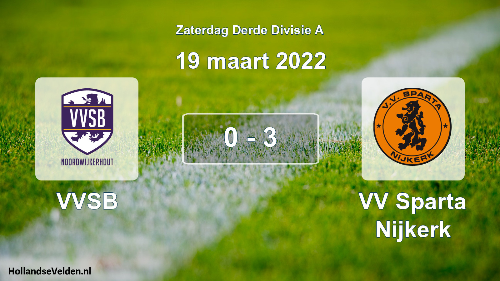 Total number of matches played: VVSB - VV Sparta Nijkerk 0 - 3 (19 March 2022)