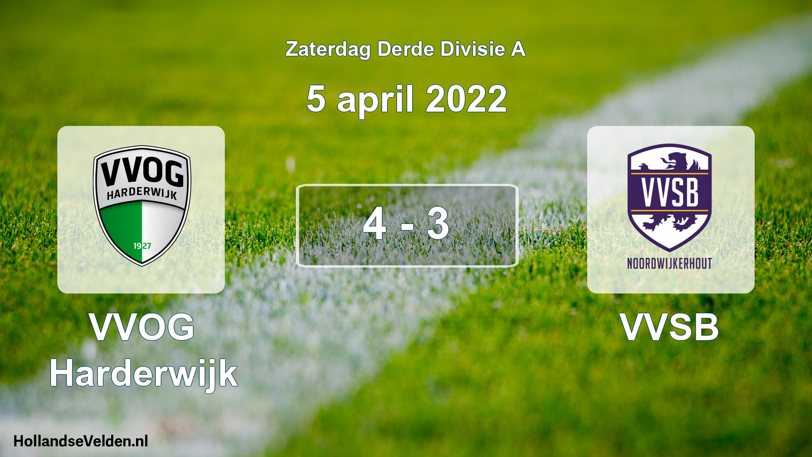 Total number of matches played: VVOG Harderwijk - VVSB 4 - 3 (5 April 2022)