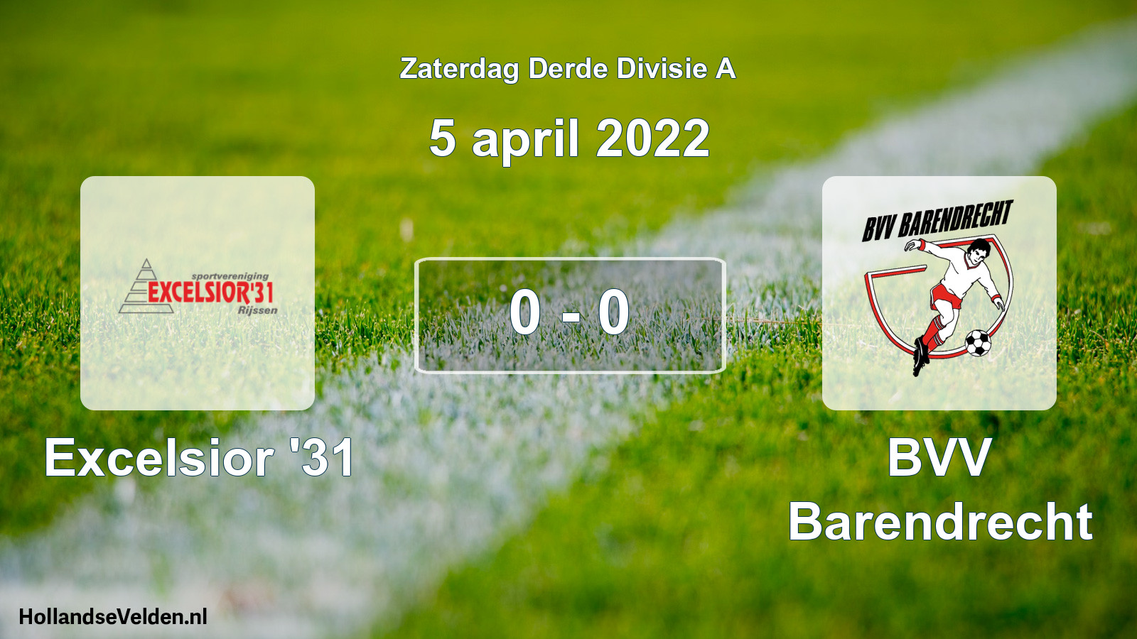 Total number of matches played: Excelsior '31 - BVV Barendrecht 0 - 0 (5 April 2022)