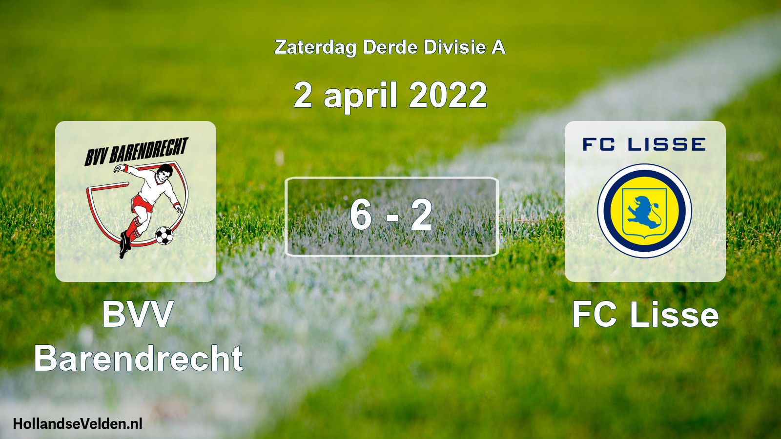 Total number of matches played: BVV Barendrecht - FC Lisse 6 - 2 (2 April 2022)