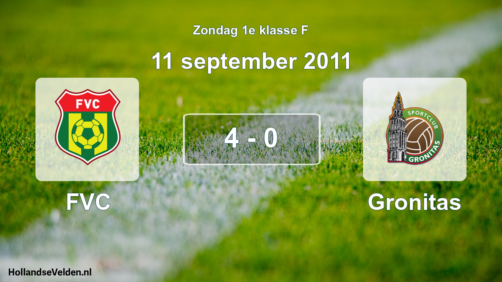 Total number of matches played: FVC - Gronitas 4 - 0 (11 September 2011)