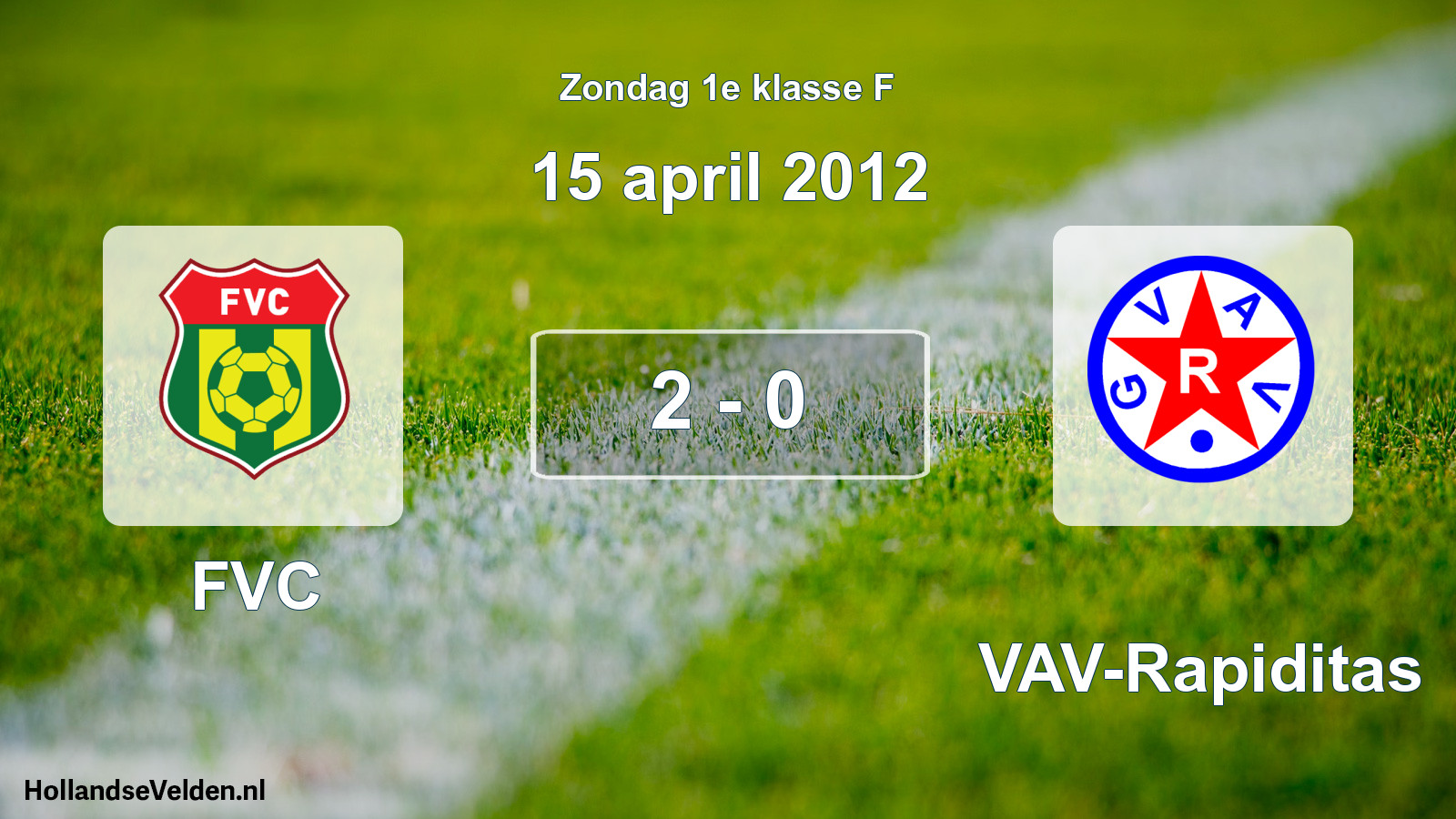 Total number of matches played: FVC - GVAV-Rapiditas 2 - 0 (15 April 2012)