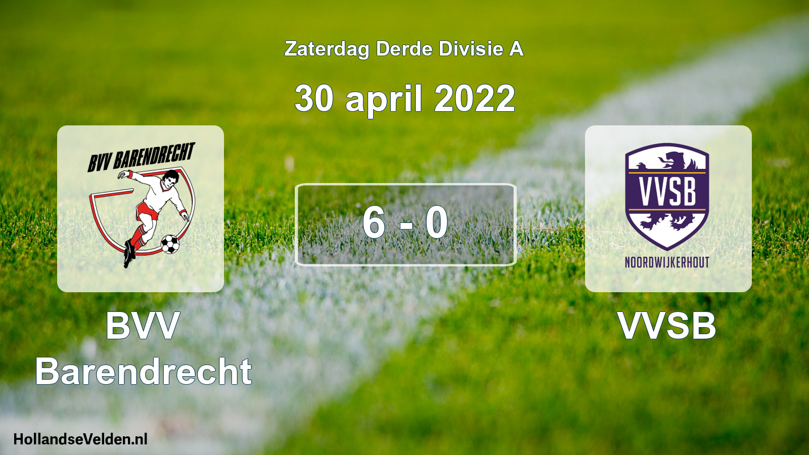 Total number of matches played: BVV Barendrecht - VVSB 6 - 0 (30 April 2022)