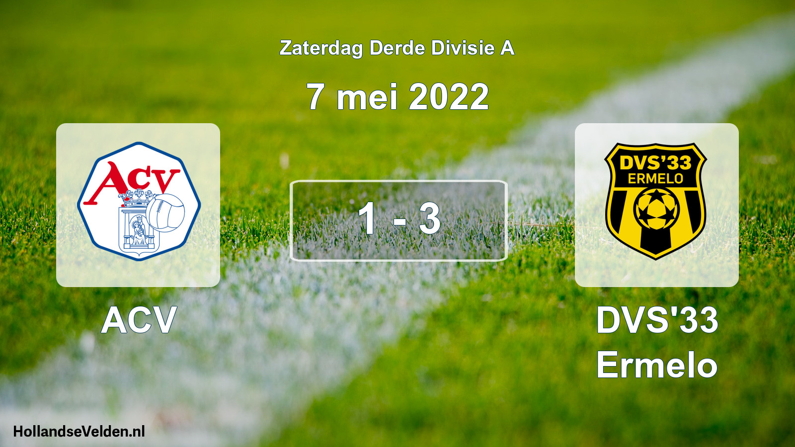 Total number of matches played: ACV - DVS'33 Ermelo 1 - 3 (7 May 2022)