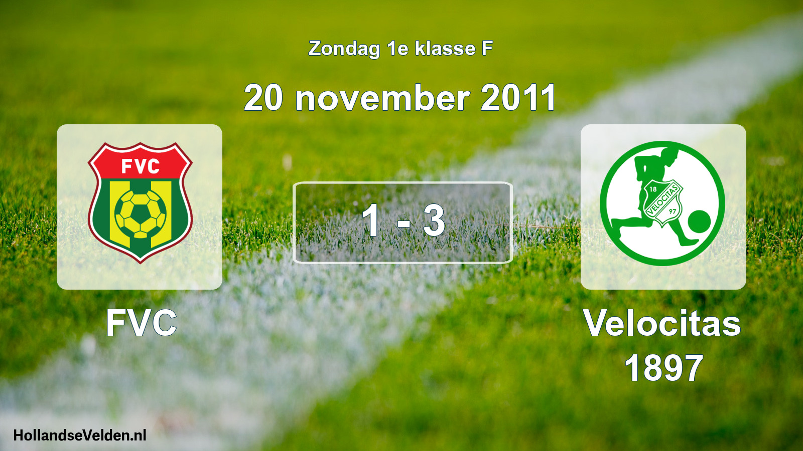 Total number of matches played: FVC - Velocitas 1897 1 - 3 (20 November 2011)
