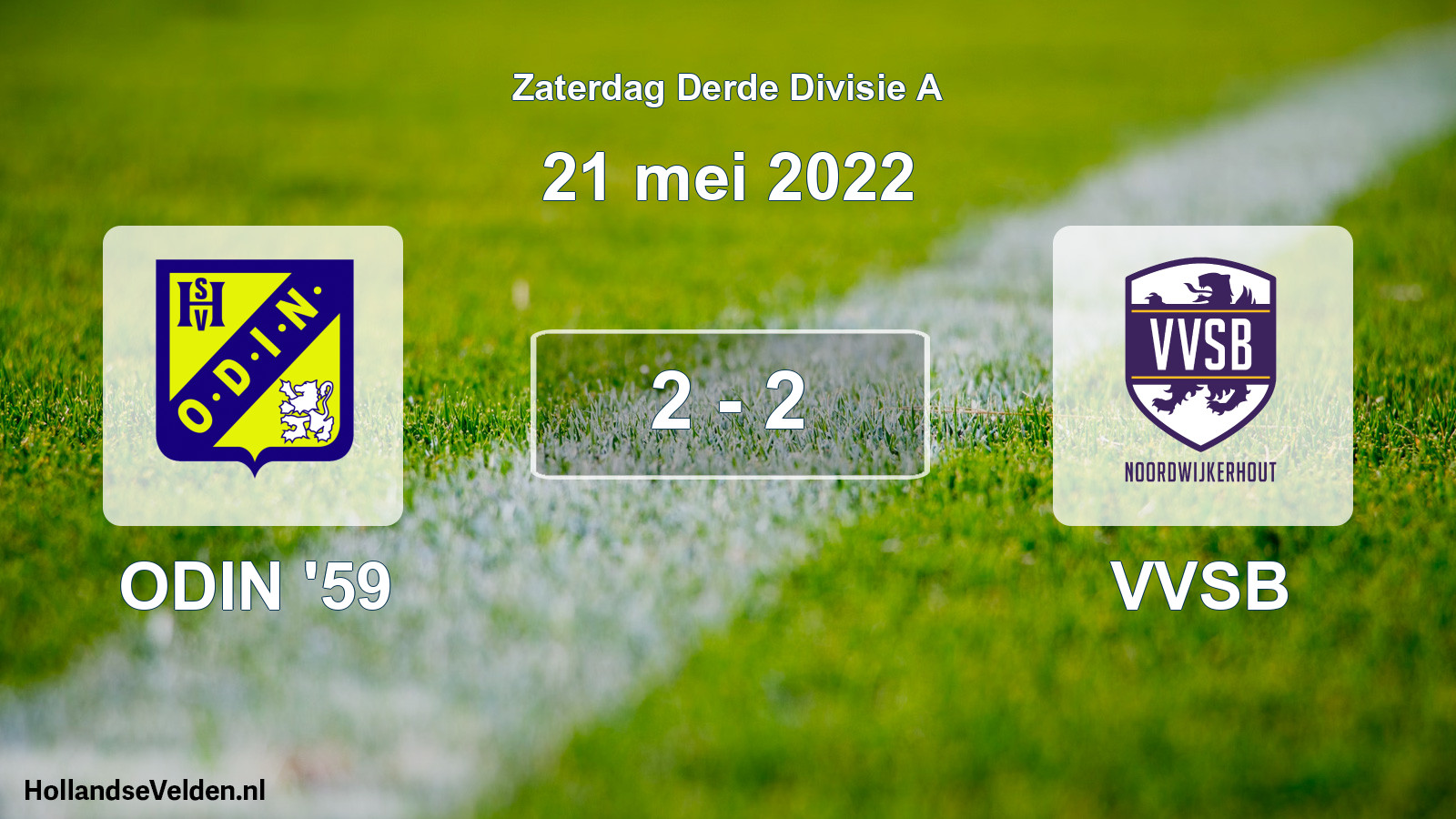 Total number of matches played: ODIN '59 - VVSB 2 - 2 (21 May 2022)