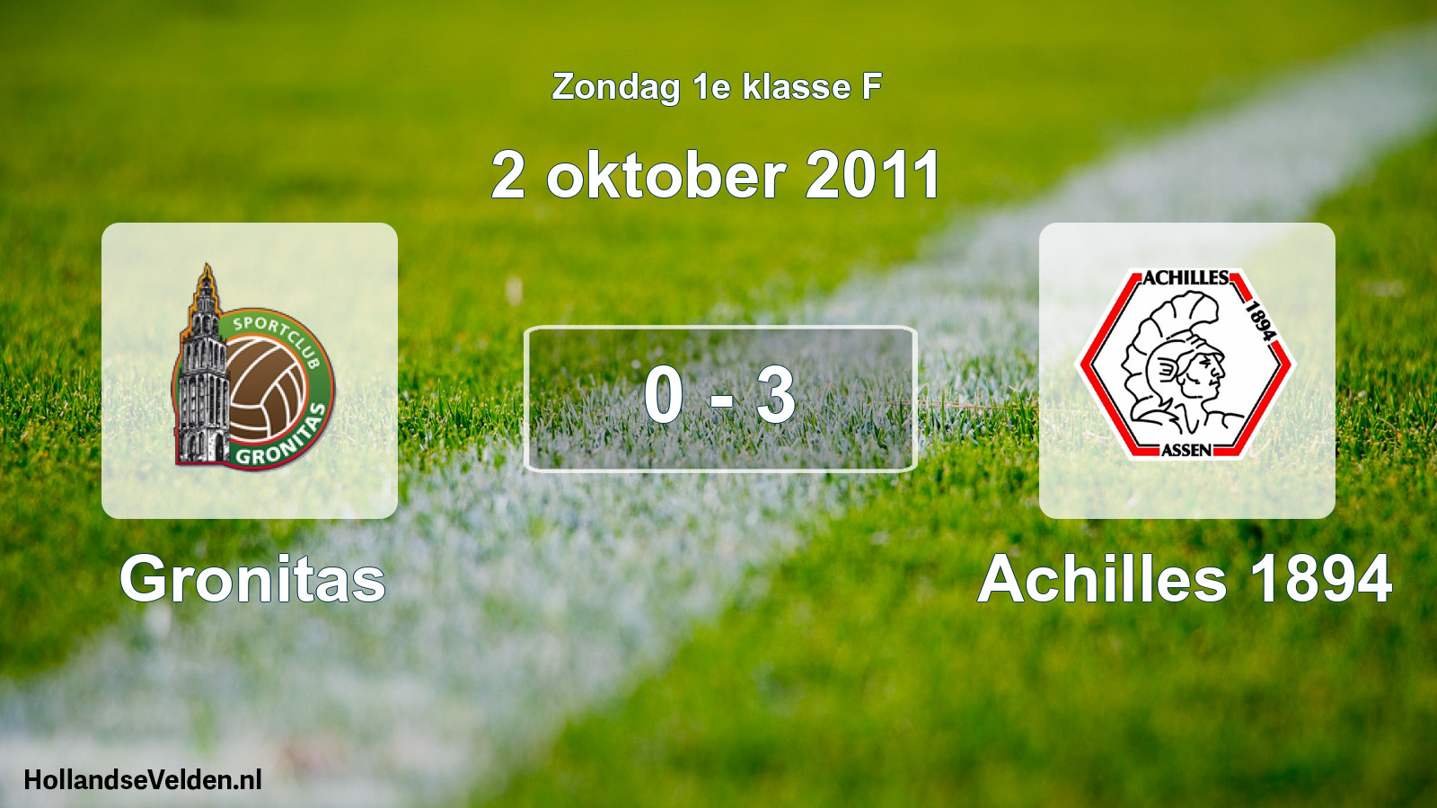 Total number of matches played: Gronitas - Achilles 1894 0 - 3 (2 October 2011)
