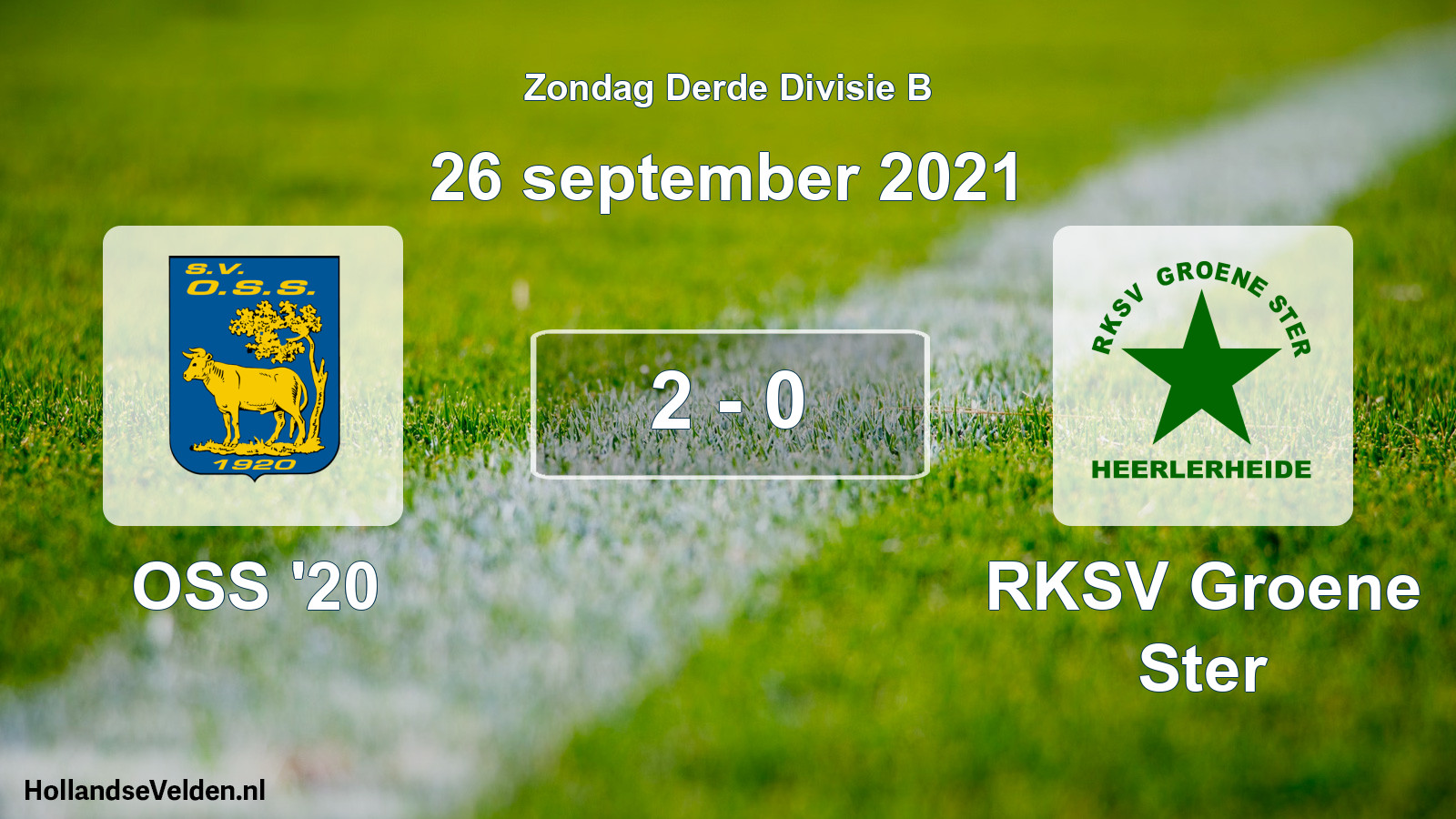 Total number of matches played: OSS '20 - RKSV Groene Ster 2 - 0 (26 September 2021)