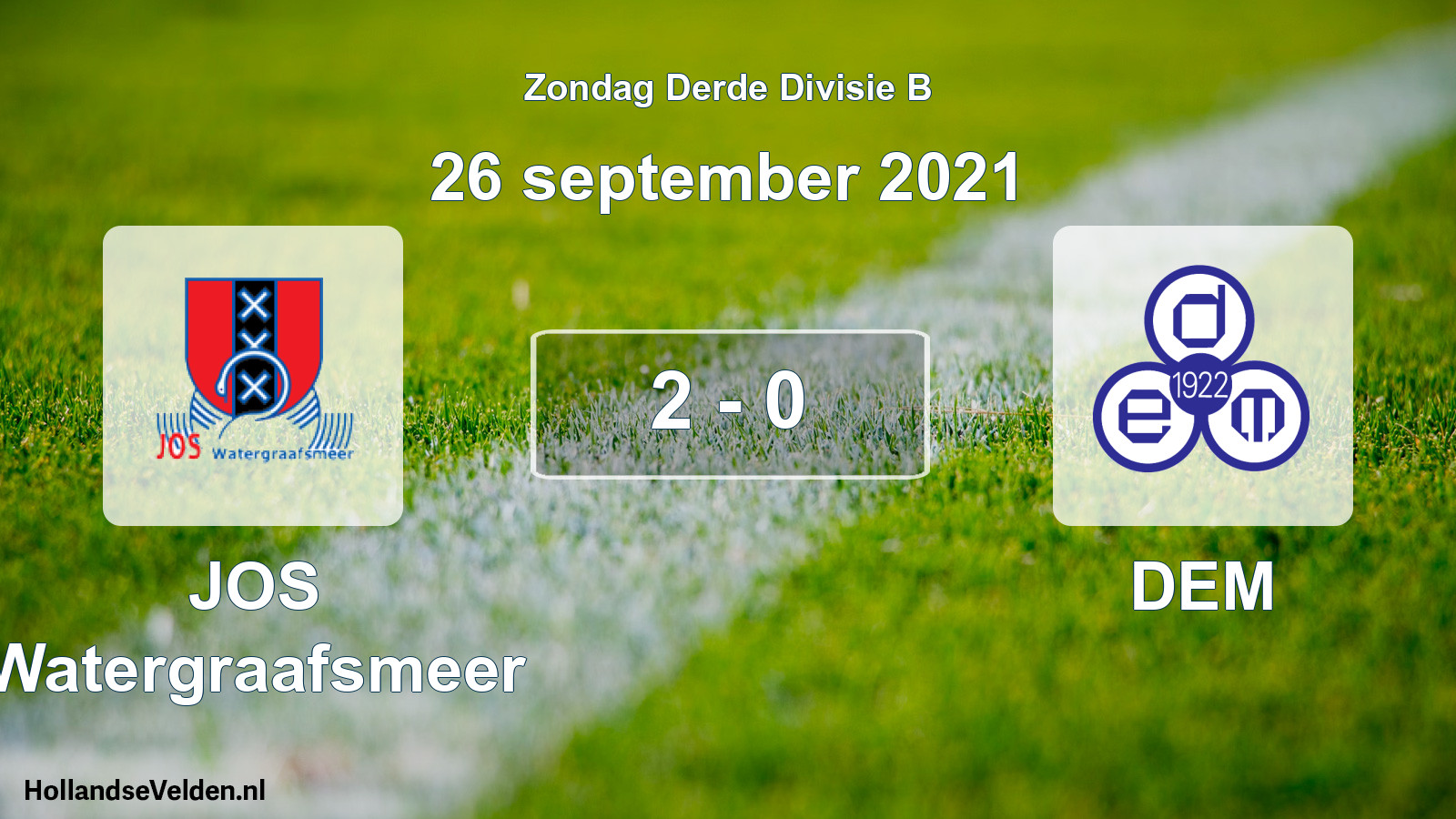 Total number of matches played: JOS Watergraafsmeer - DEM 2 - 0 (26 September 2021)