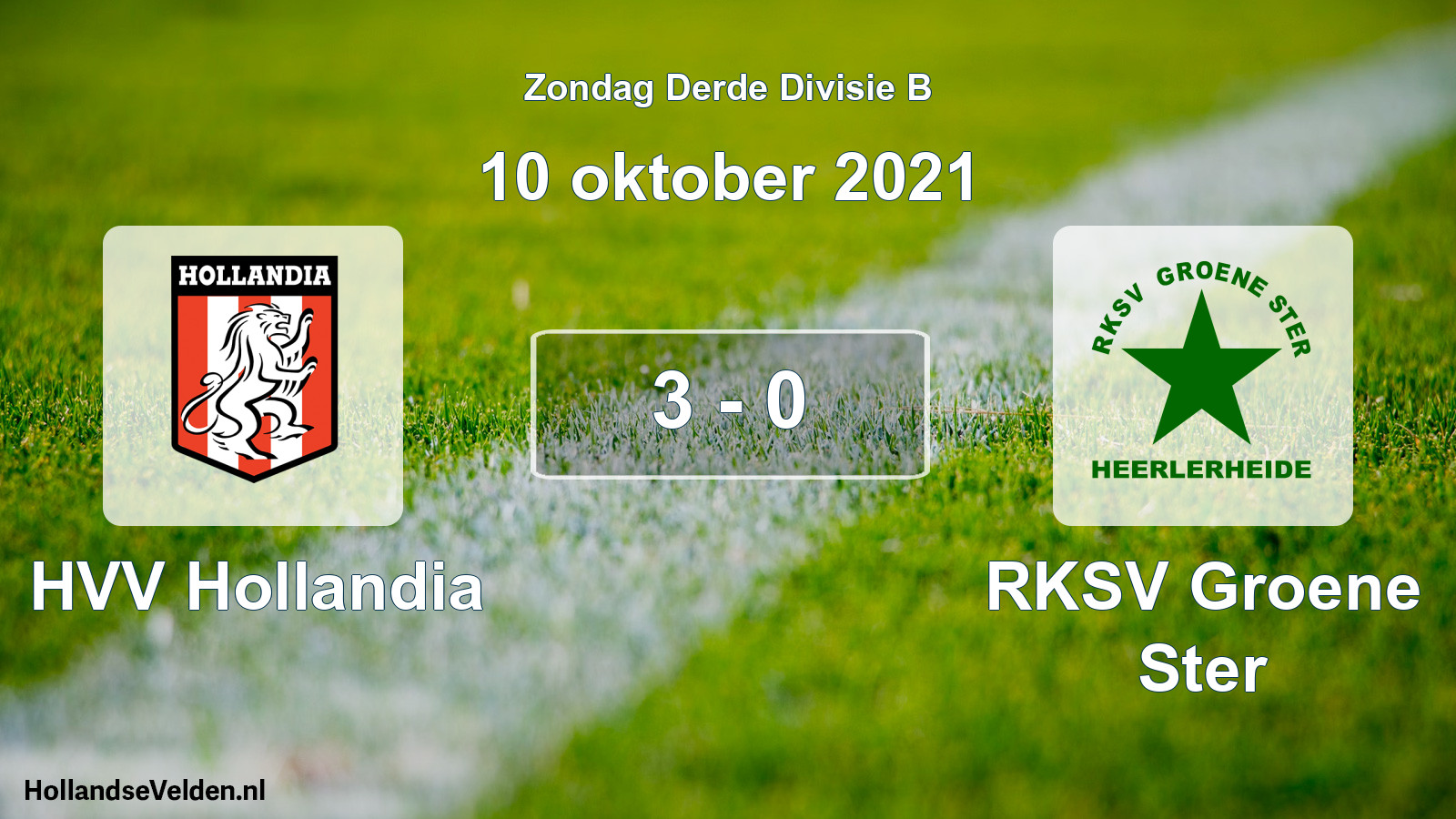 Total number of matches played: HVV Hollandia - RKSV Groene Ster 3 - 0 (10 October 2021)