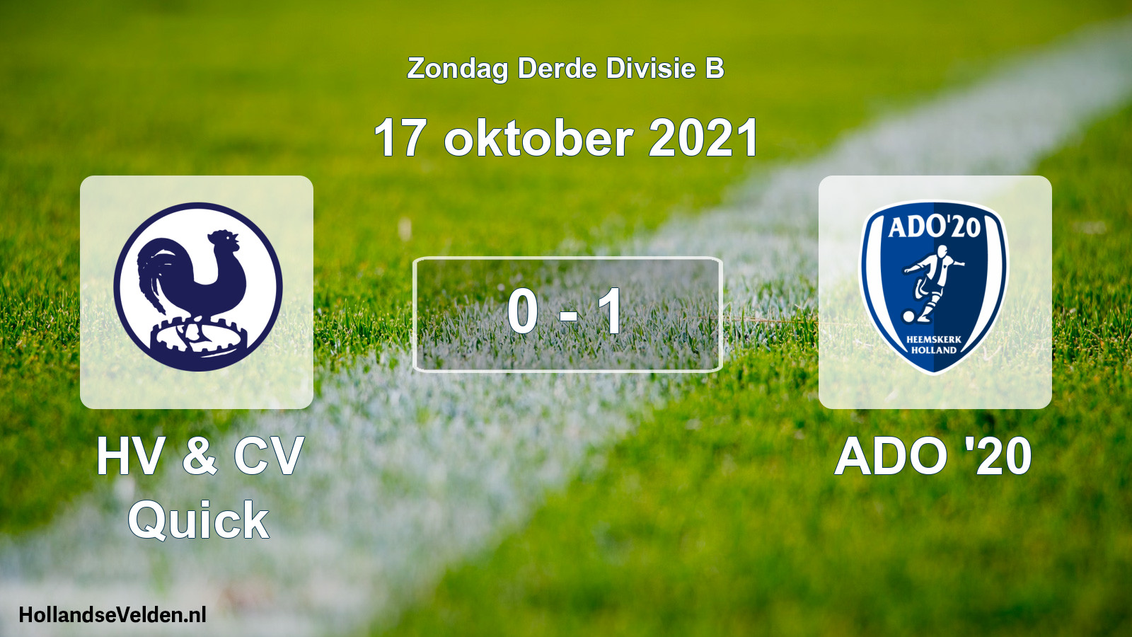 Total number of matches played: HV & CV Quick - ADO '20 0 - 1 (17 October 2021)
