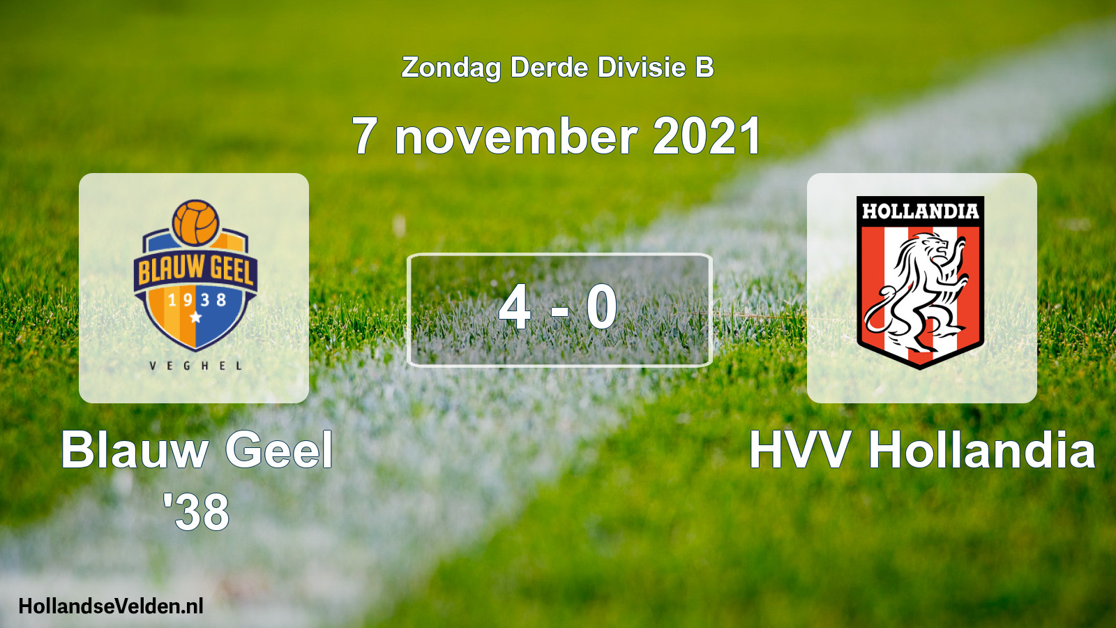 Total number of matches played: Blauw Geel '38 - HVV Hollandia 4 - 0 (7 November 2021)