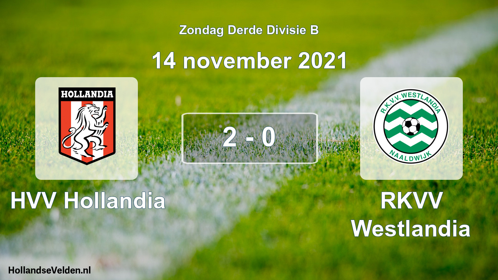 Total number of matches played: HVV Hollandia - RKVV Westlandia 2 - 0 (14 November 2021)