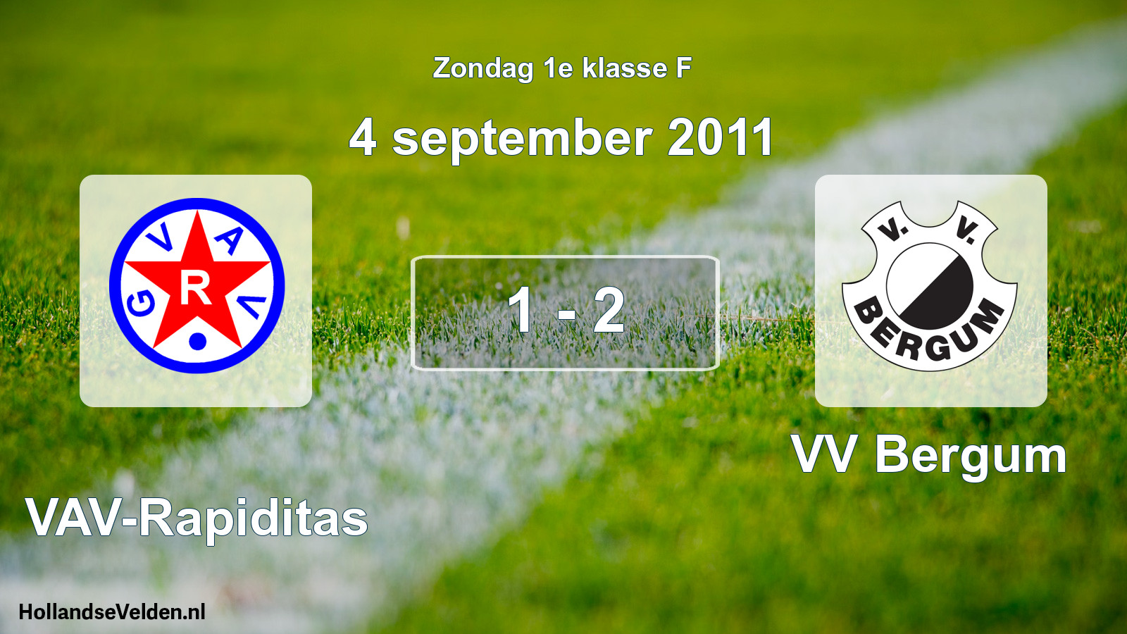 Total number of matches played: GVAV-Rapiditas - VV Bergum 1 - 2 (4 September 2011)