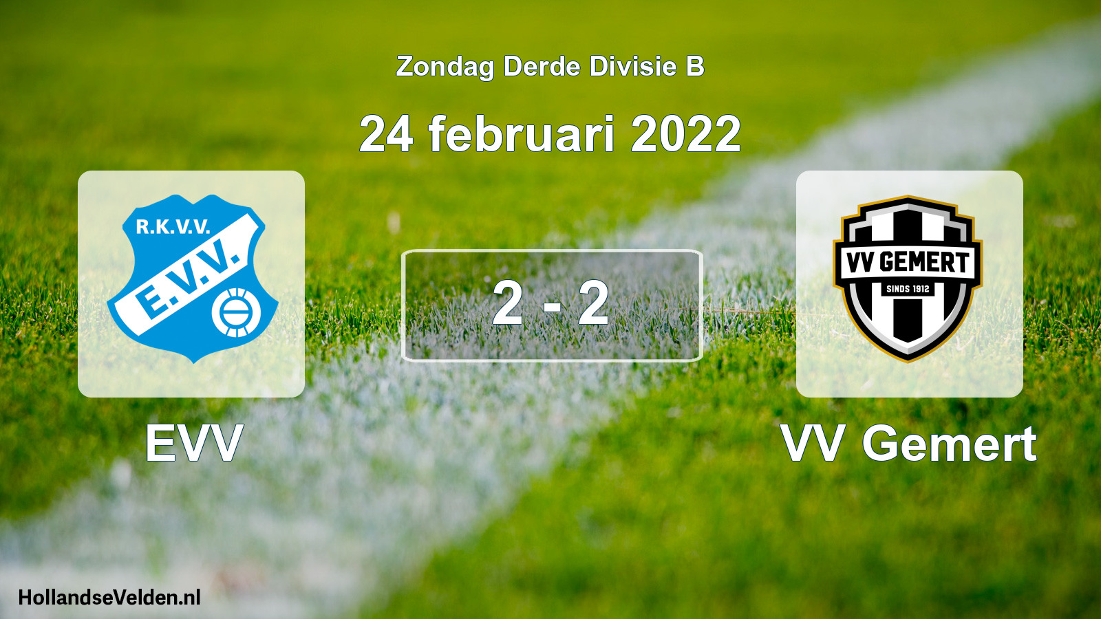 Total number of matches played: EVV - VV Gemert 2 - 2 (24 February 2022)
