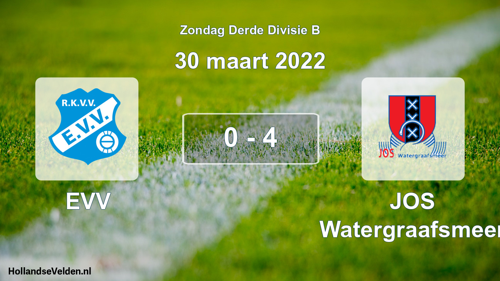 Total number of matches played: EVV - JOS Watergraafsmeer 0 - 4 (30 March 2022)