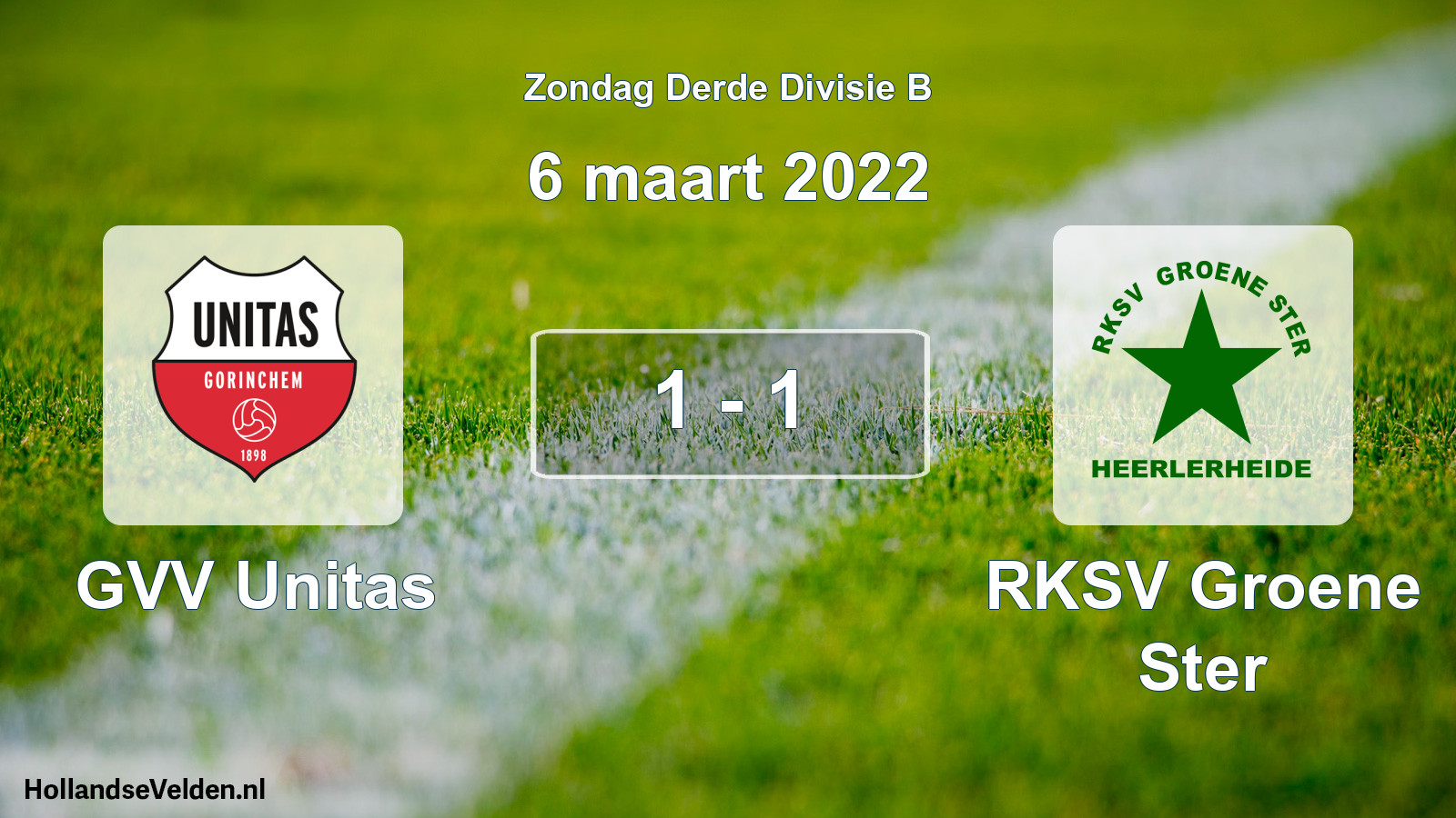 Total number of matches played: GVV Unitas - RKSV Groene Ster 1 - 1 (6 March 2022)