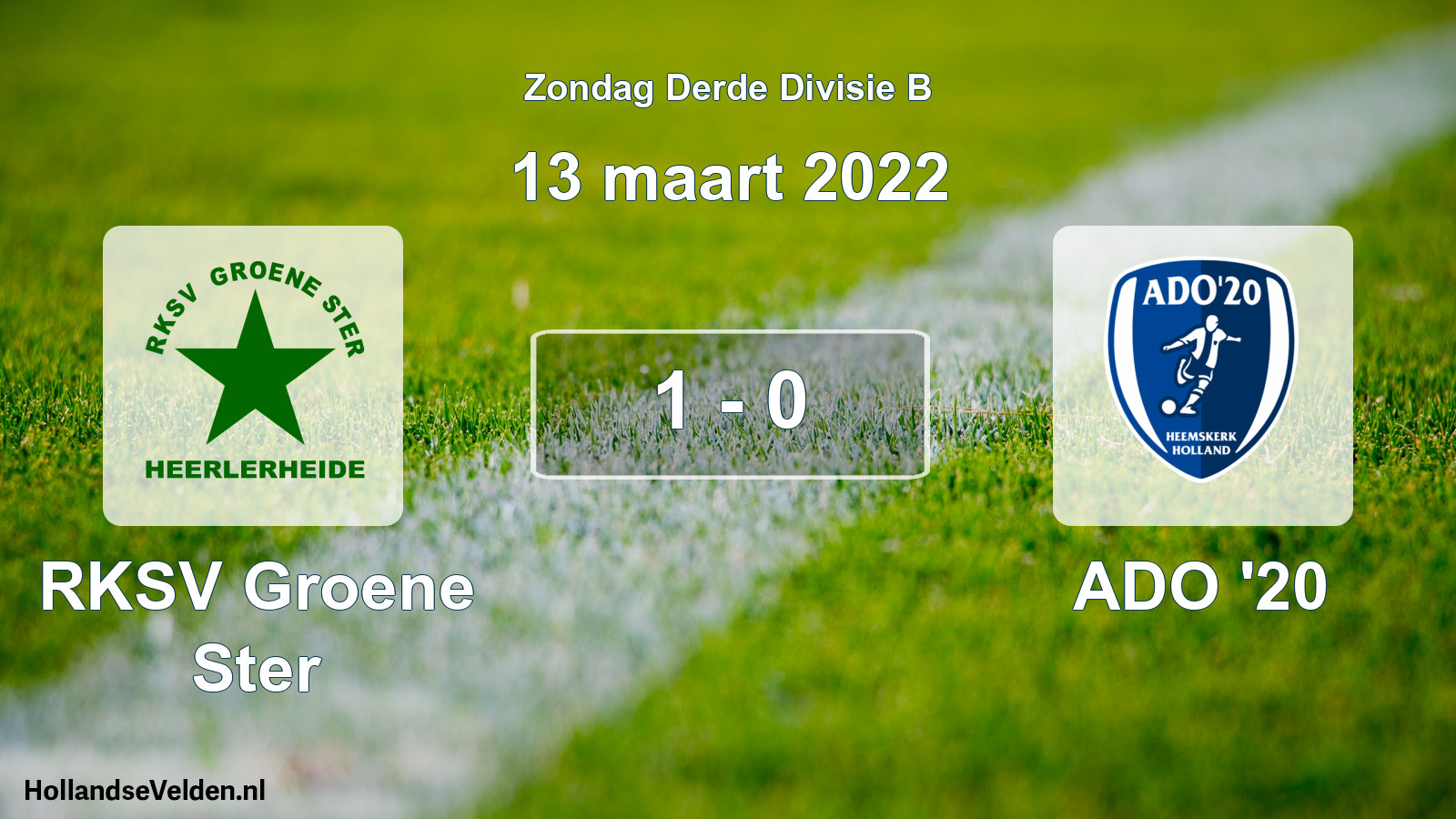Total number of matches played: RKSV Groene Ster - ADO '20 1 - 0 (13 March 2022)