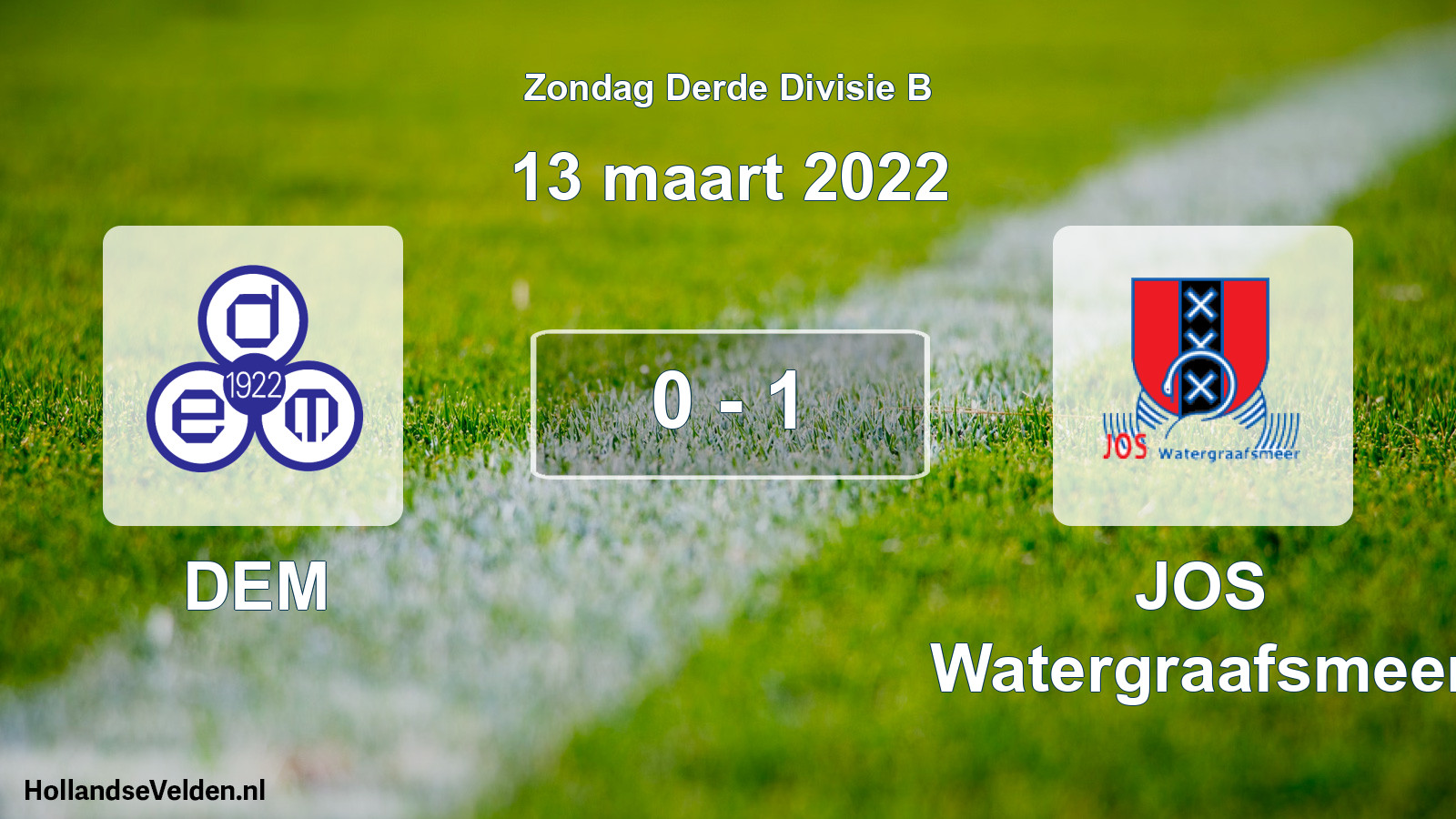 Total number of matches played: DEM - JOS Watergraafsmeer 0 - 1 (13 March 2022)