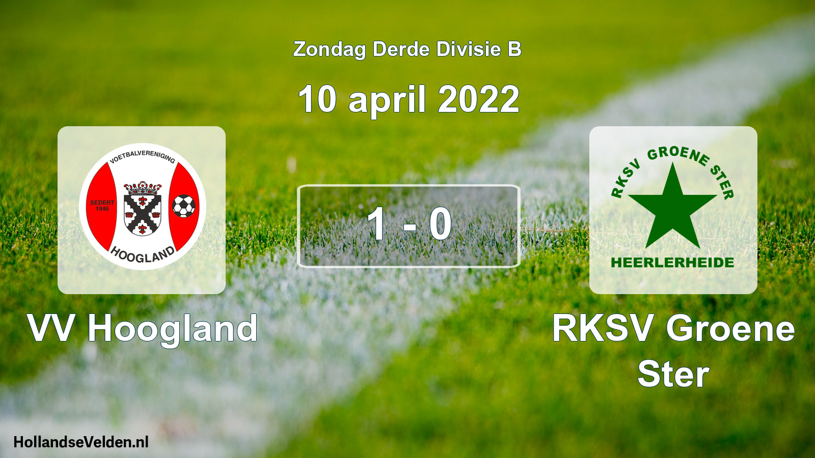 Total number of matches played: VV Hoogland - RKSV Groene Ster 1 - 0 (10 April 2022)