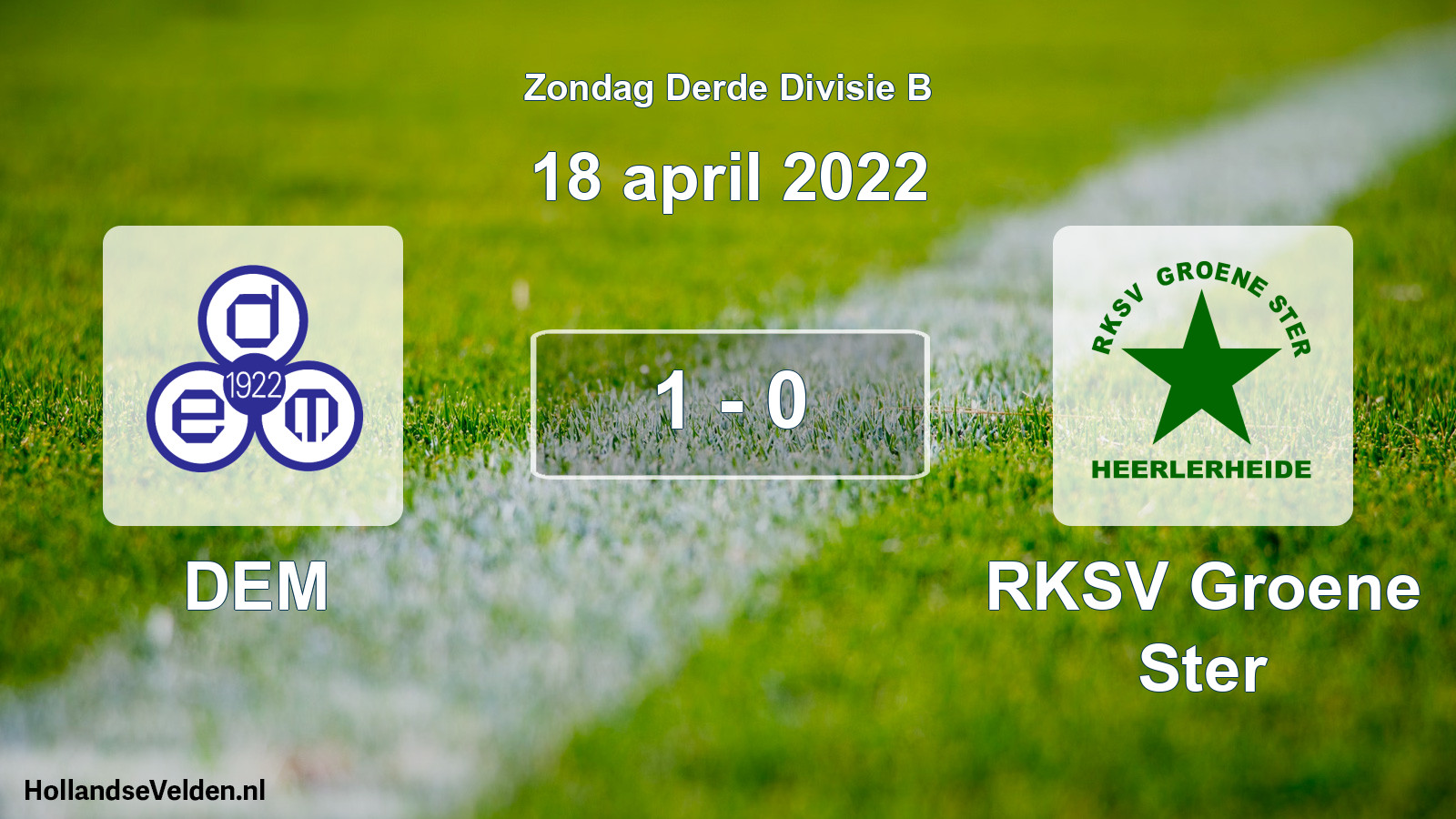 Total number of matches played: DEM - RKSV Groene Ster 1 - 0 (18 April 2022)