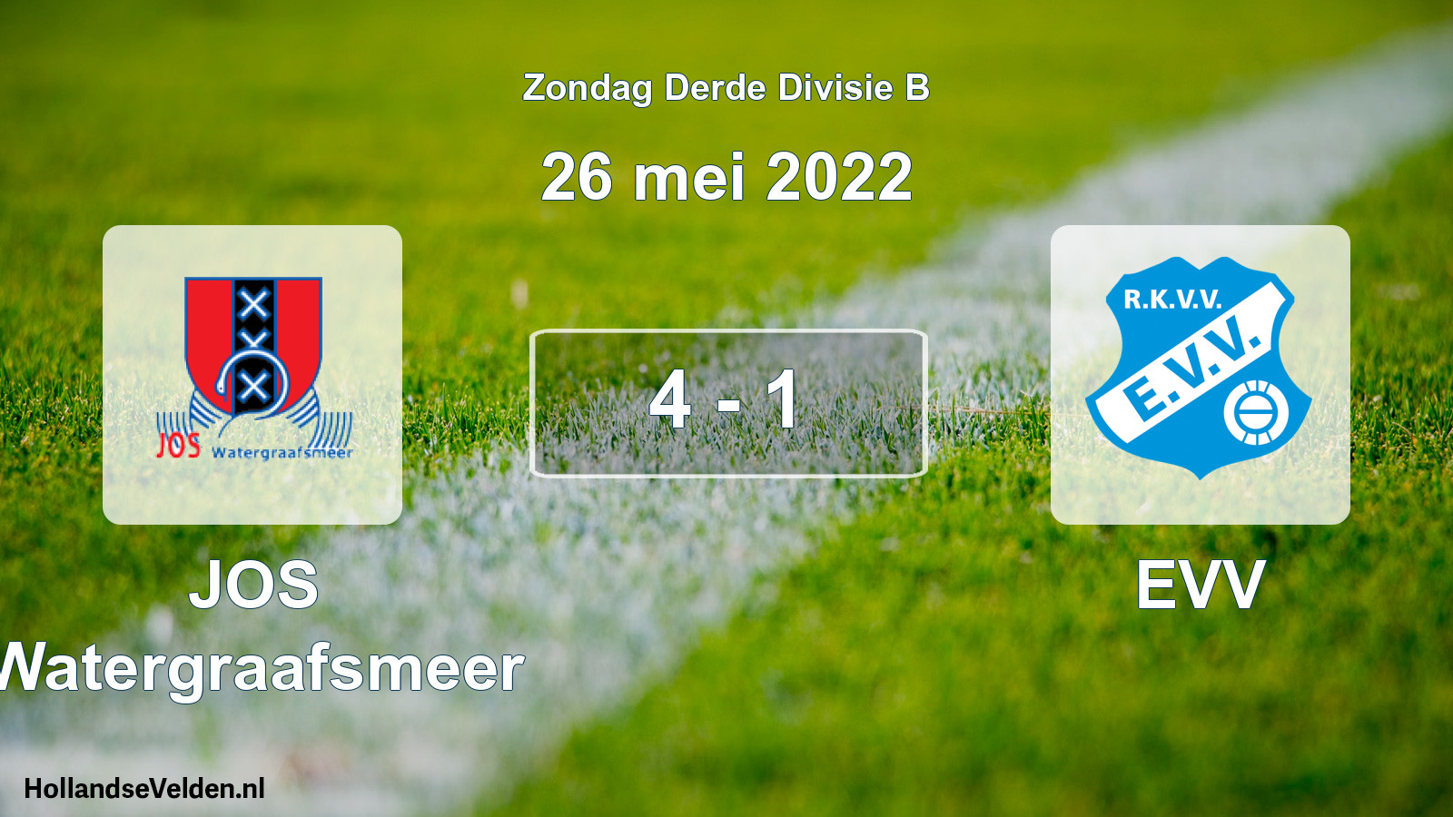Total number of matches played: JOS Watergraafsmeer - EVV 4 - 1 (26 May 2022)