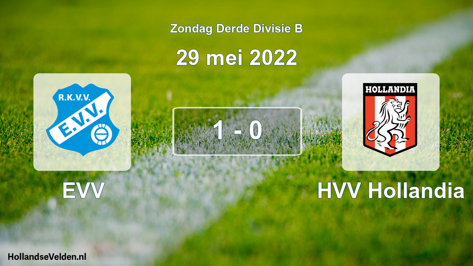 Total number of matches played: EVV - HVV Hollandia 1 - 0 (29 May 2022)