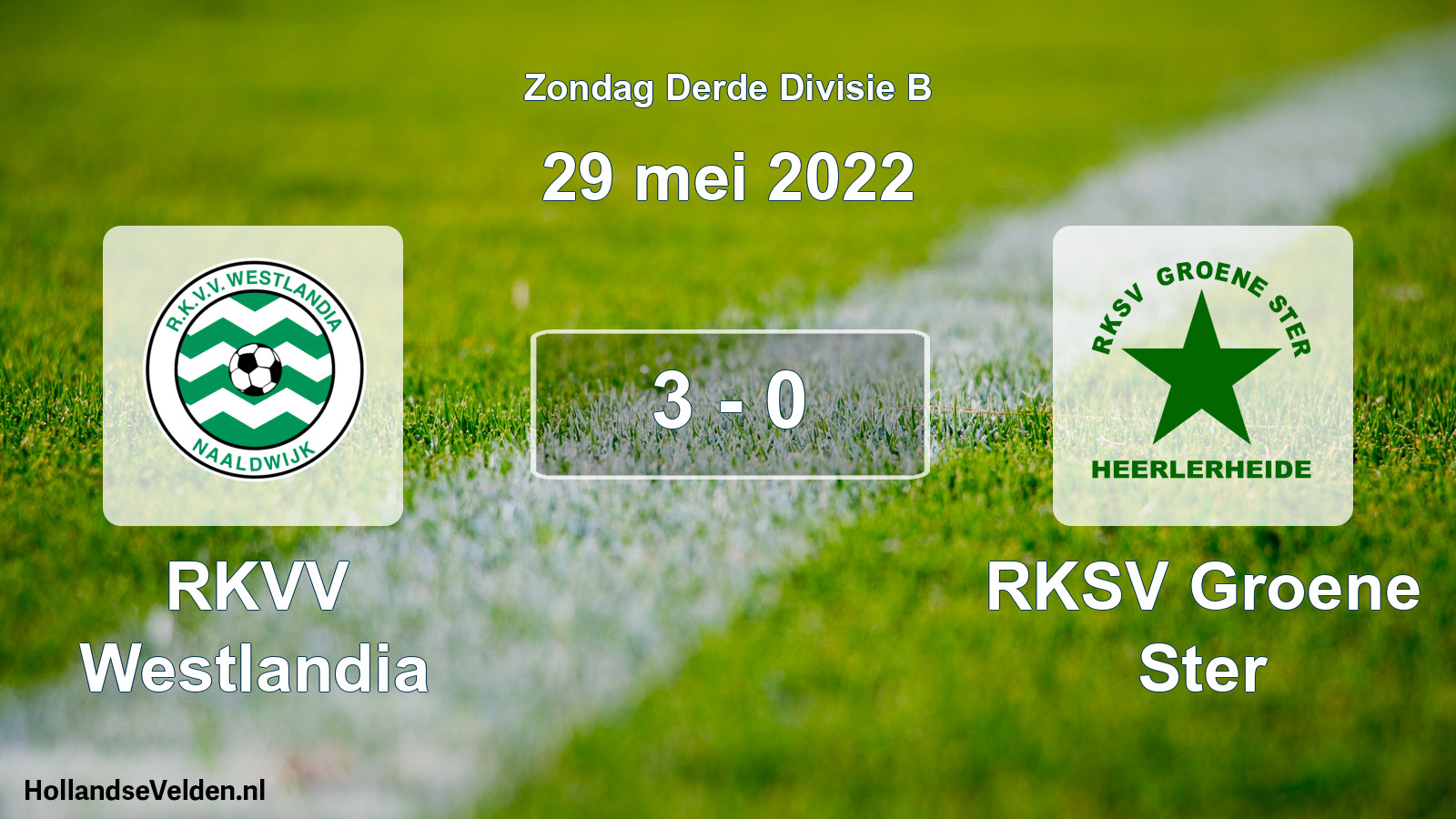 Total number of matches played: RKVV Westlandia - RKSV Groene Ster 3 - 0 (29 May 2022)