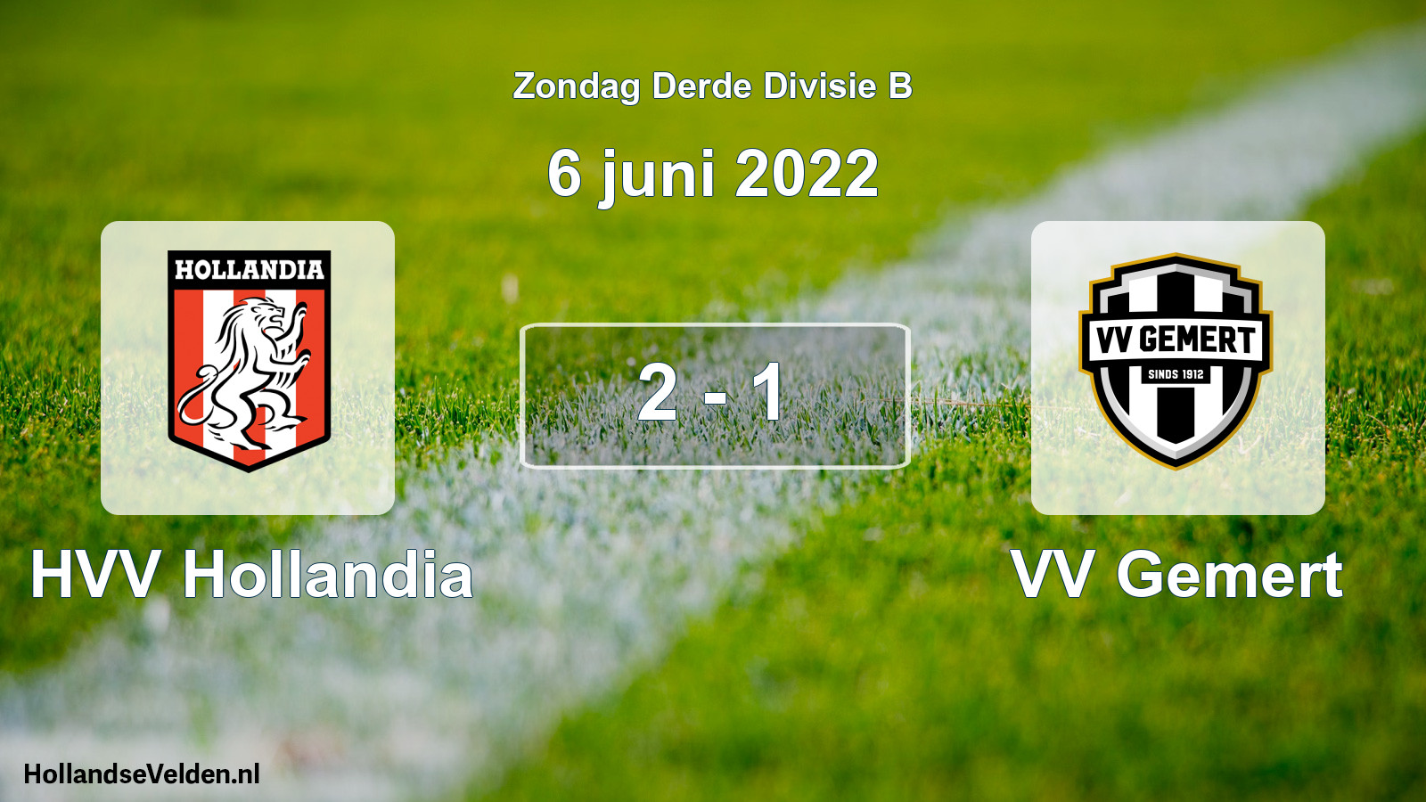 Total number of matches played: HVV Hollandia - VV Gemert 2 - 1 (6 June 2022)
