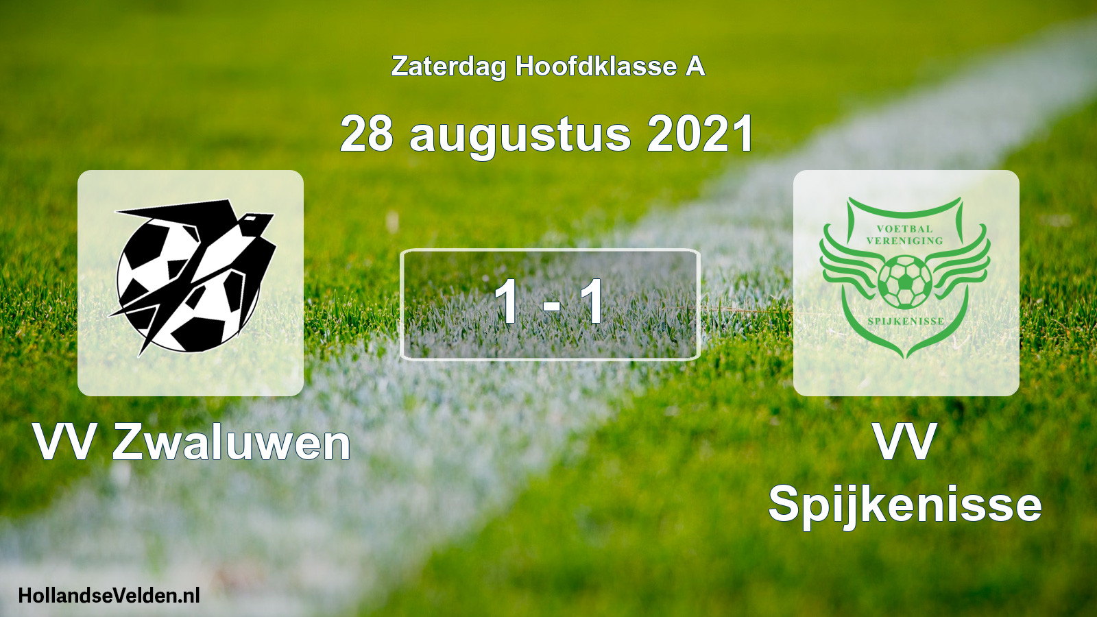 Total number of matches played: VV Zwaluwen - VV Spijkenisse 1 - 1 (28 August 2021)