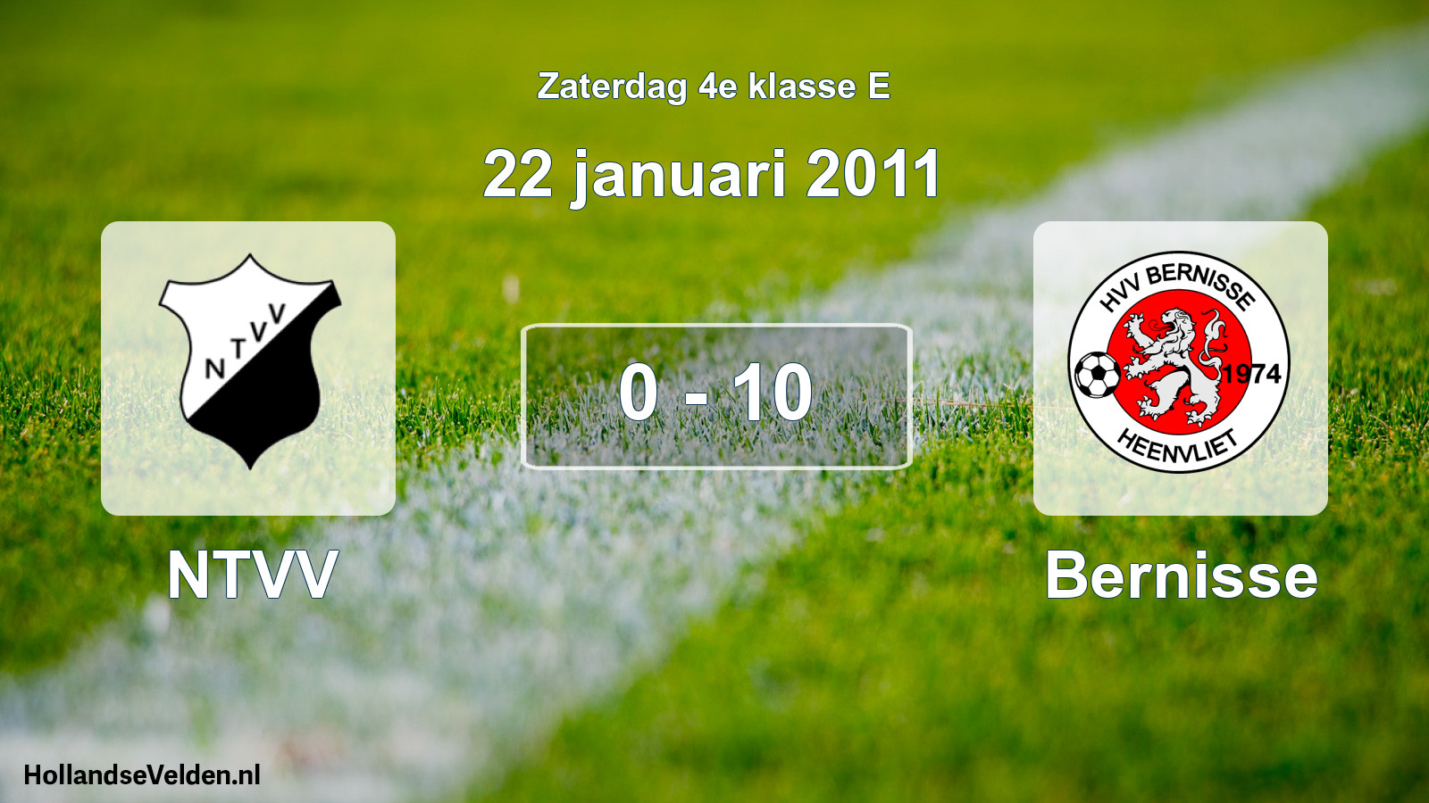 Total number of matches played: NTVV - Bernisse 0 - 10 (22 January 2011)