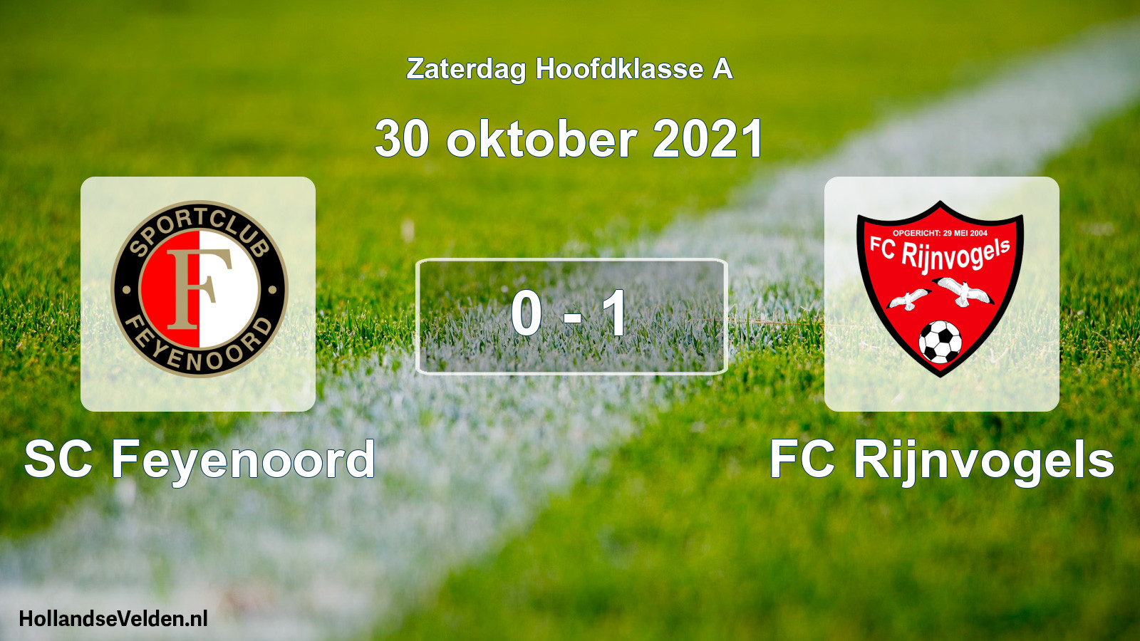 Total number of matches played: SC Feyenoord - FC Rijnvogels 0 - 1 (30 October 2021)