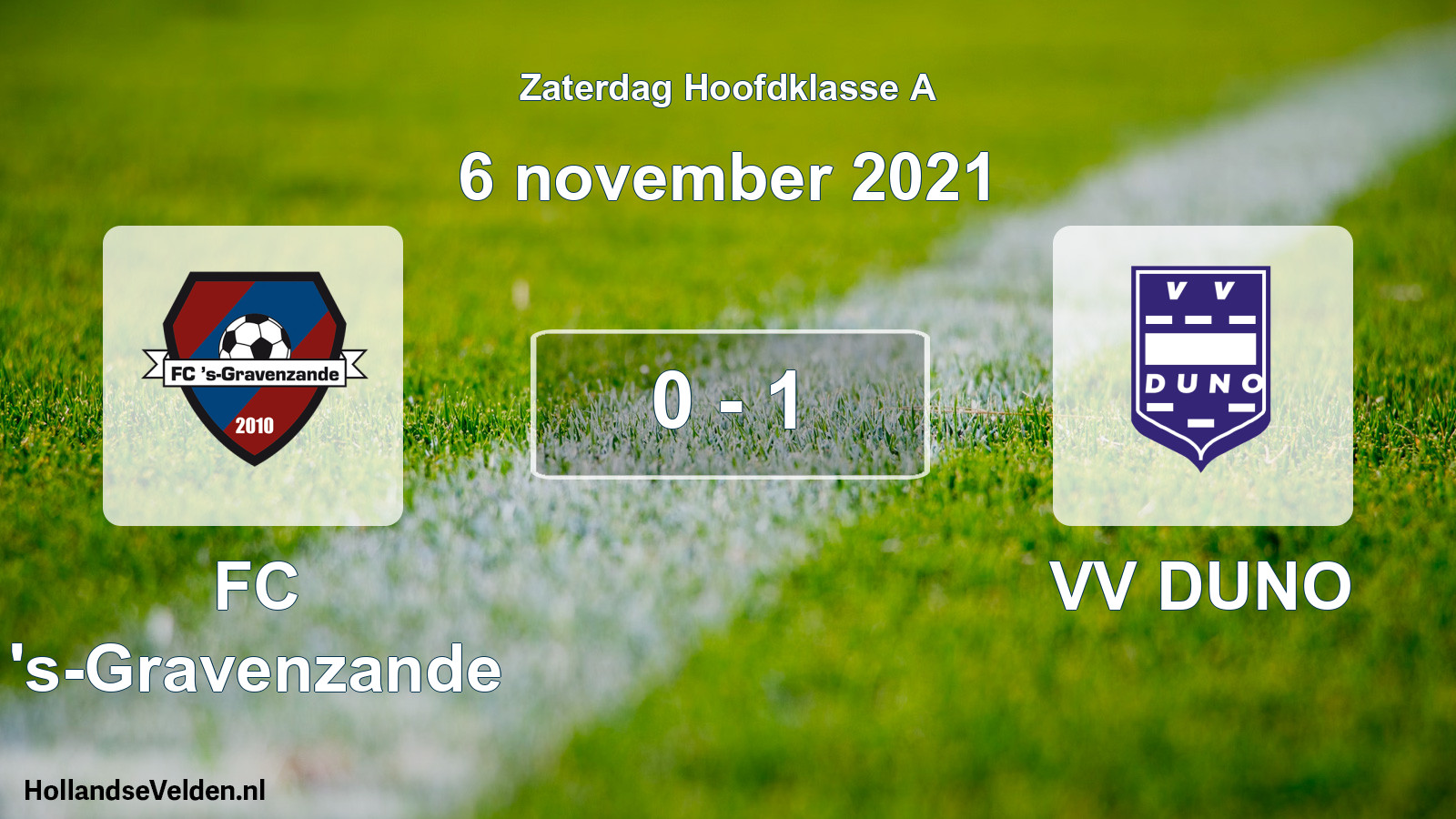 Total number of matches played: FC 's-Gravenzande - VV DUNO 0 - 1 (6 November 2021)