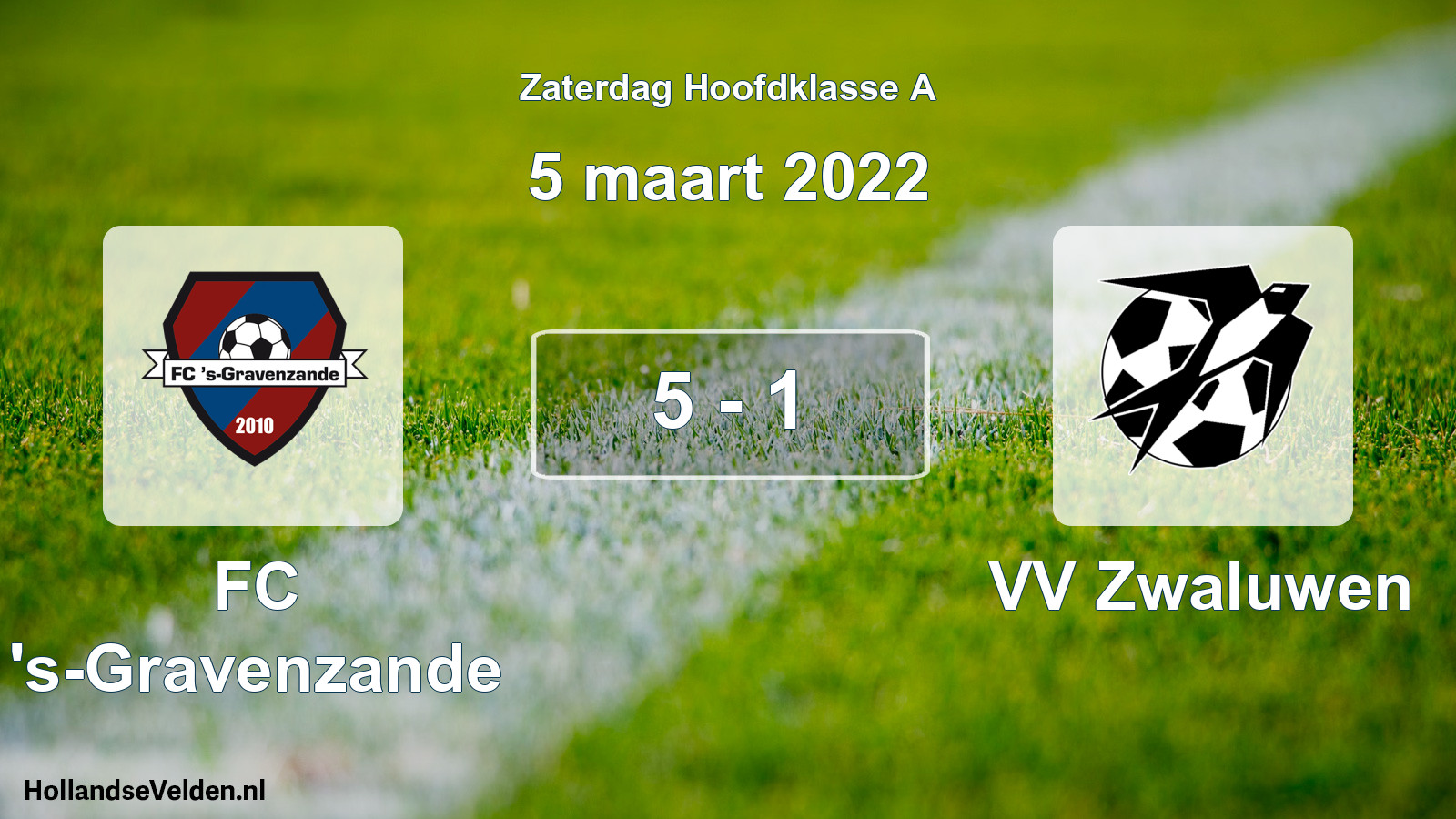 Total number of matches played: FC 's-Gravenzande - VV Zwaluwen 5 - 1 (5 March 2022)