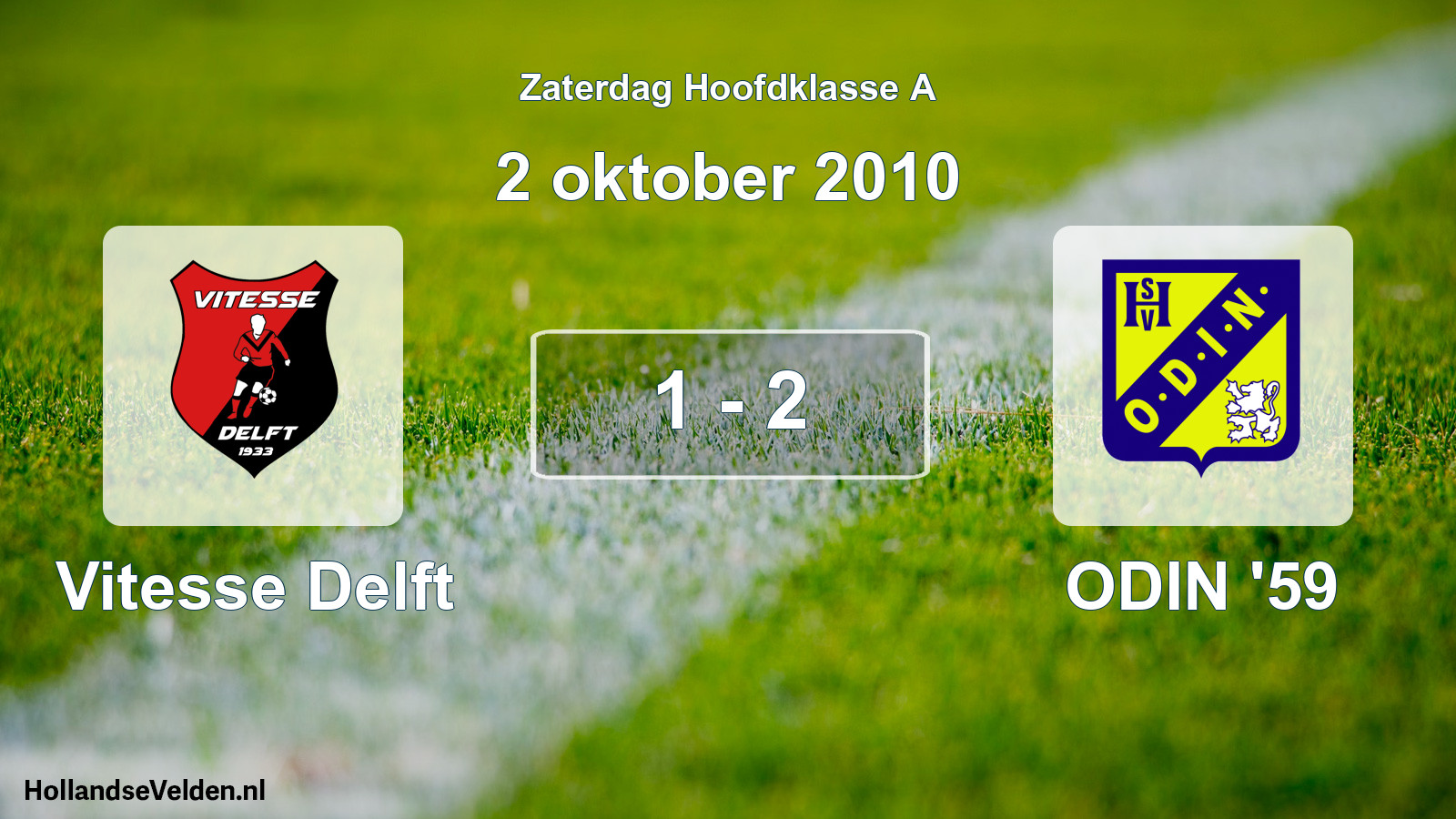 Total number of matches played: Vitesse Delft - ODIN '59 1 - 2 (2 October 2010)