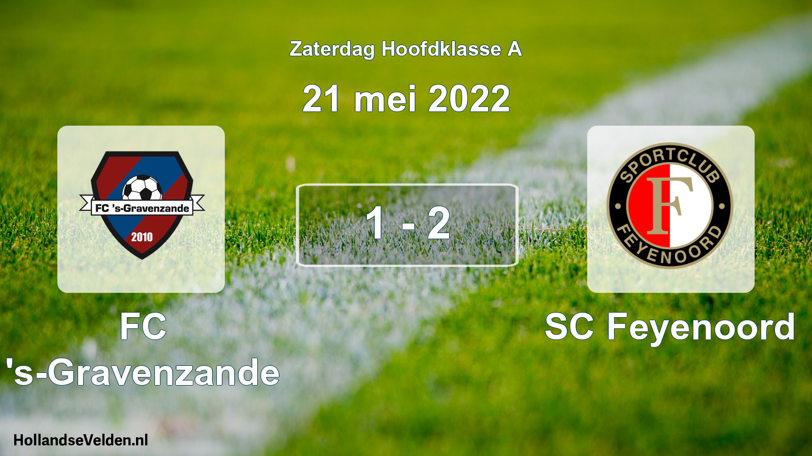 Total number of matches played: FC 's-Gravenzande - SC Feyenoord 1 - 2 (21 May 2022)